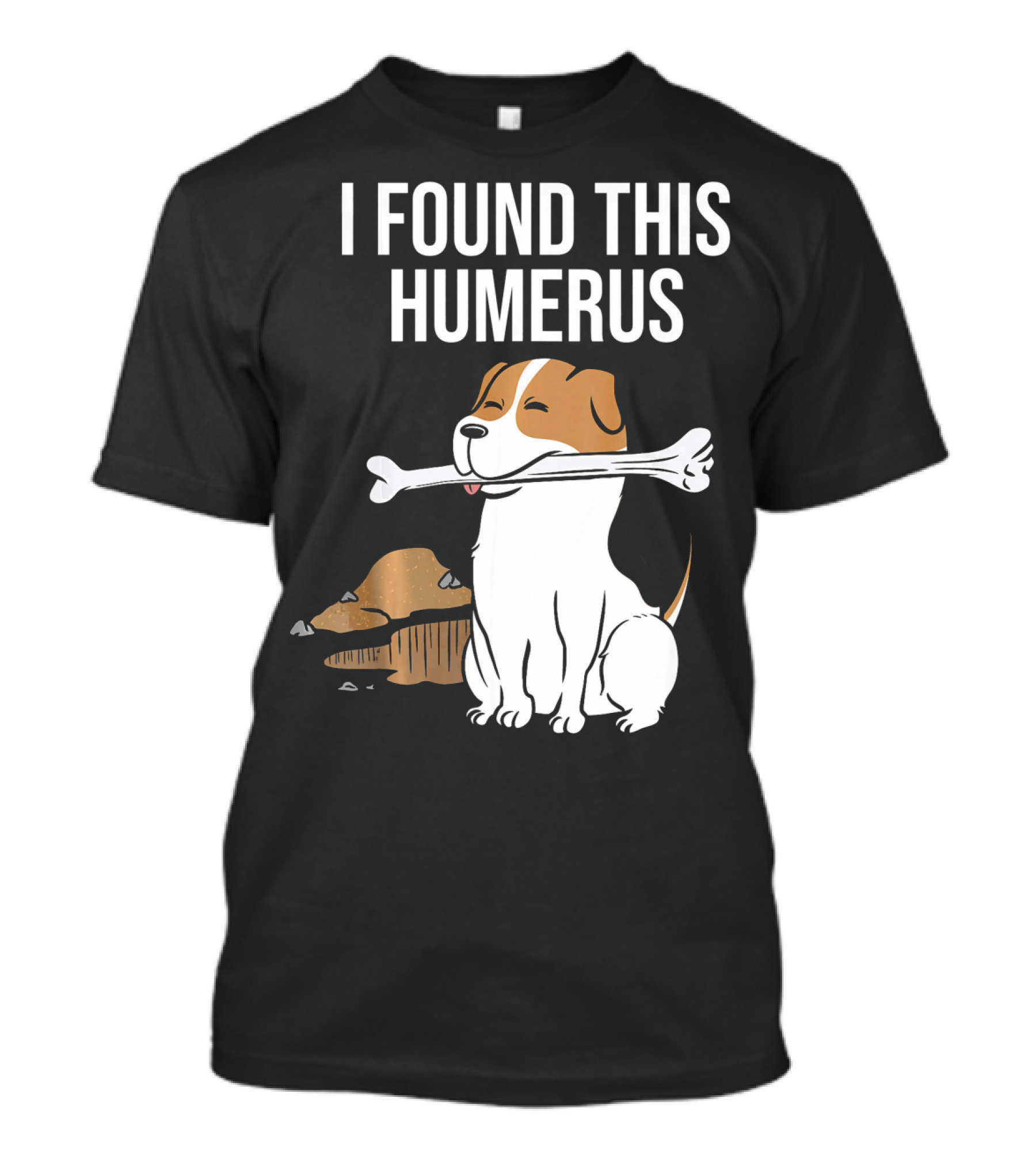 Jack Russell Terrier With Bone I Found This Humerus T-Shirt