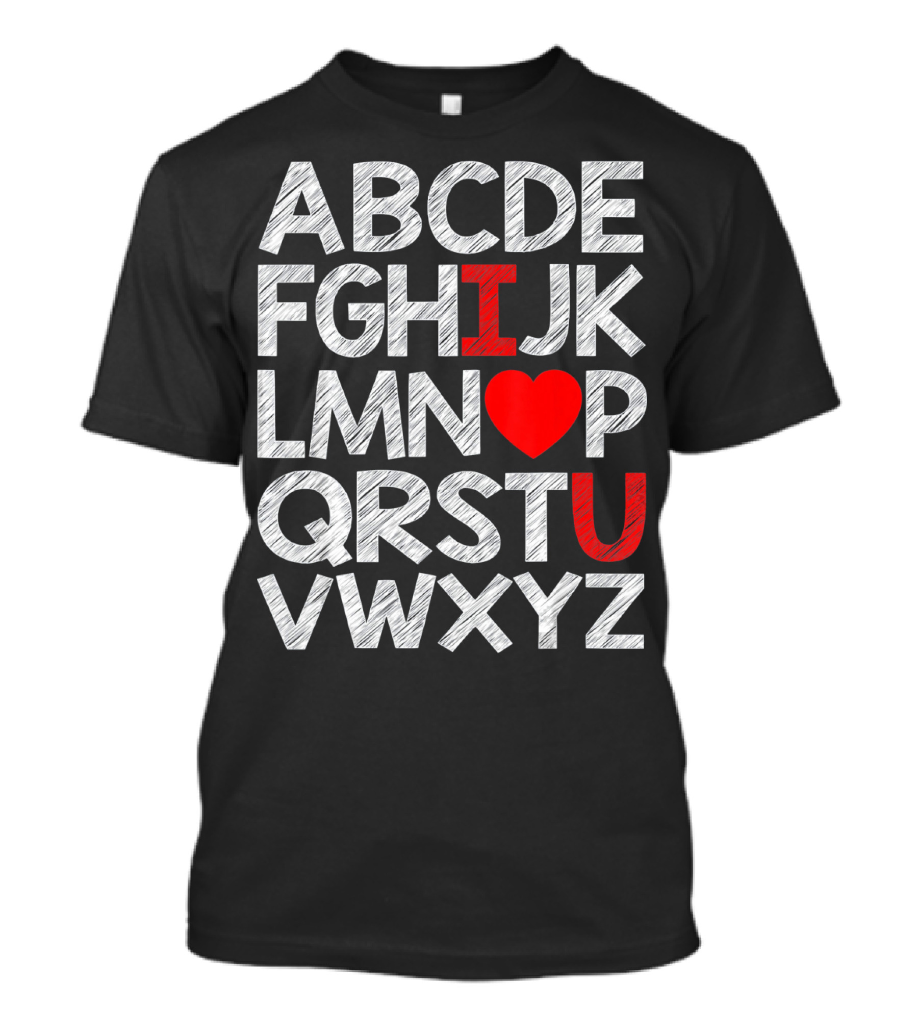 Alphabet ABC I Love You Valentin ABCDEFGHIJKLMNOPQRSTUVWXYZ T-Shirt