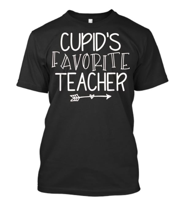 Cupid's Favorite Teacher Valentine's Arrow Heart T-Shirt