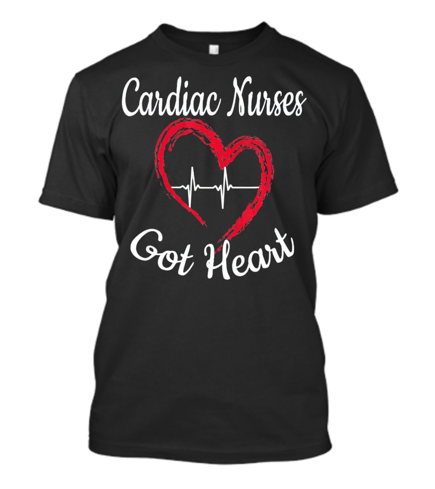 Cardiac Nurses Got Heart T-Shirt