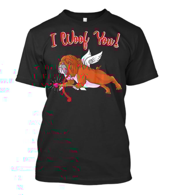 I Woof You English Bulldog Cupid With Arrow T-Shirt