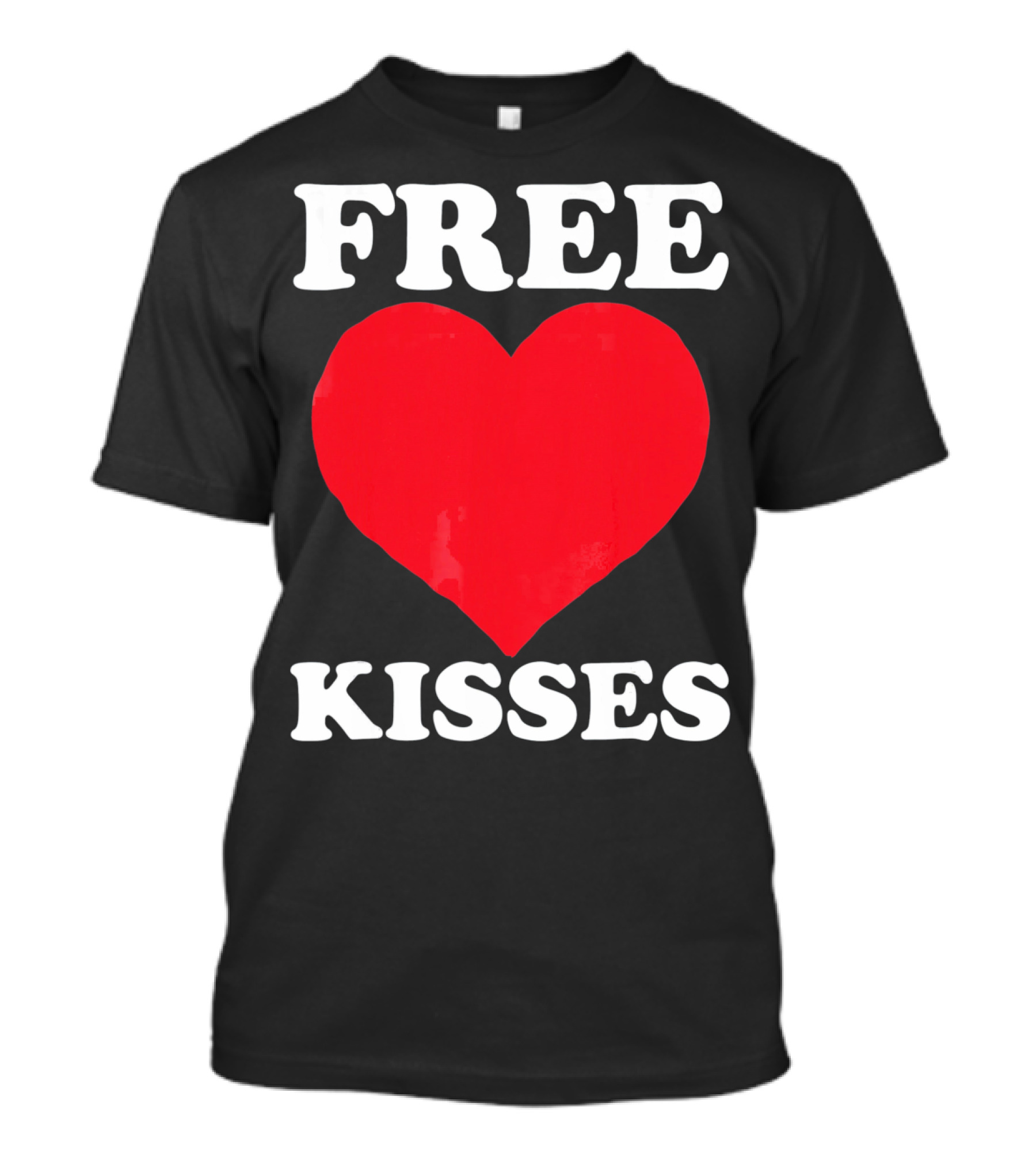 Funny Valentine's Day Free Kisses Heart T-Shirt
