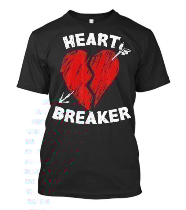 Heartbreaker Valentines Day Idea Heart T-Shirt