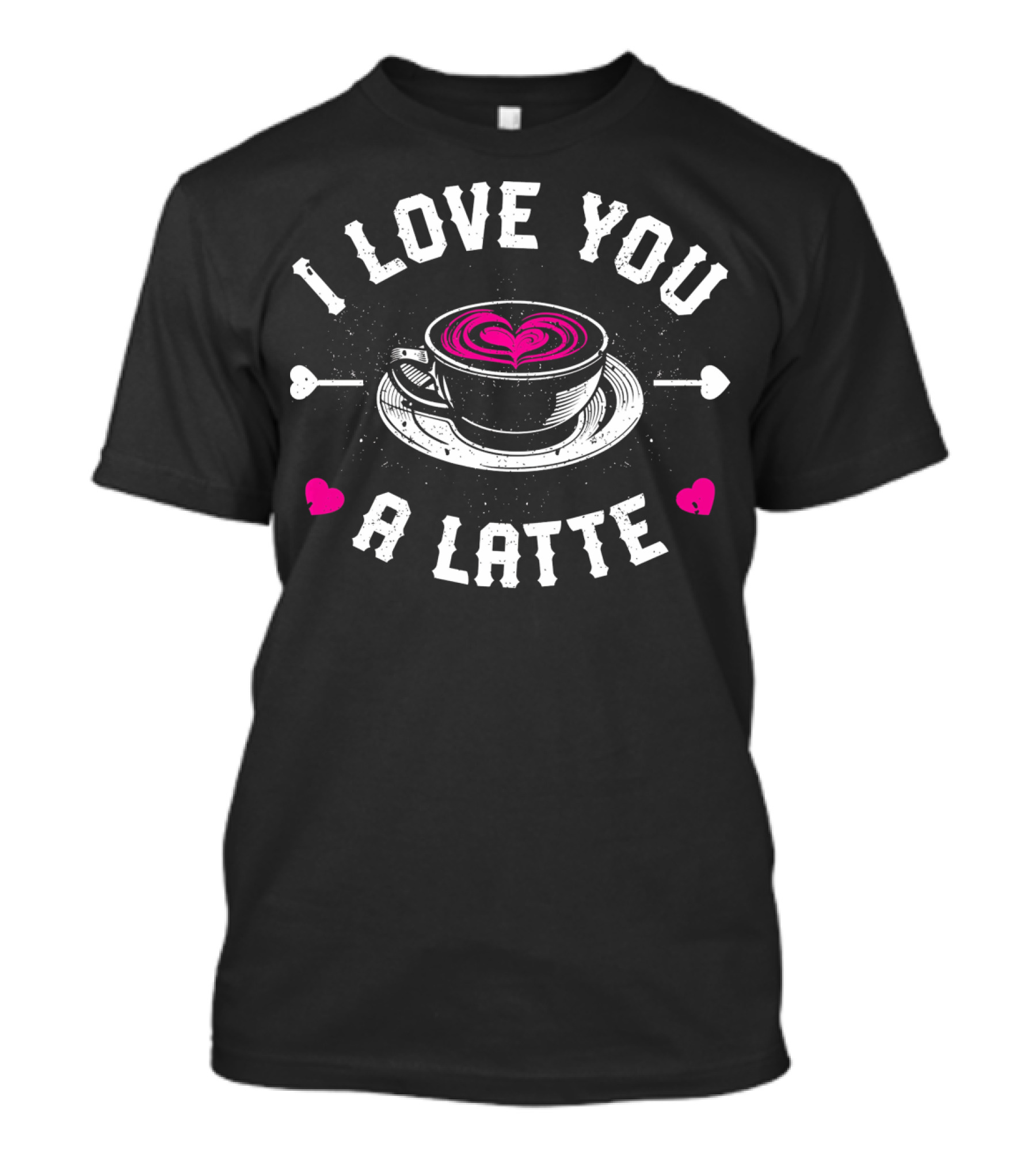 I Love You A Latte Coffee Heart Valentines Day T-Shirt