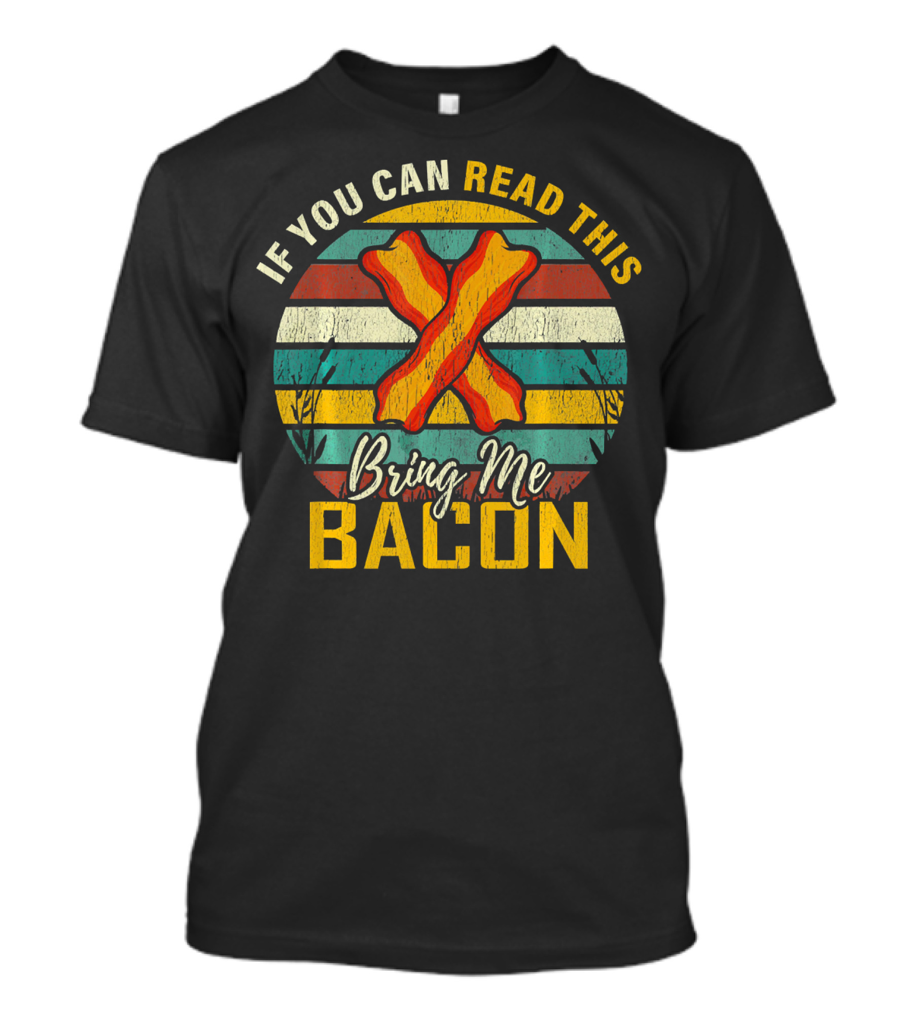 If You Can Read This Bring Me Bacon Retro Stripes And Bacon Strips T-Shirt