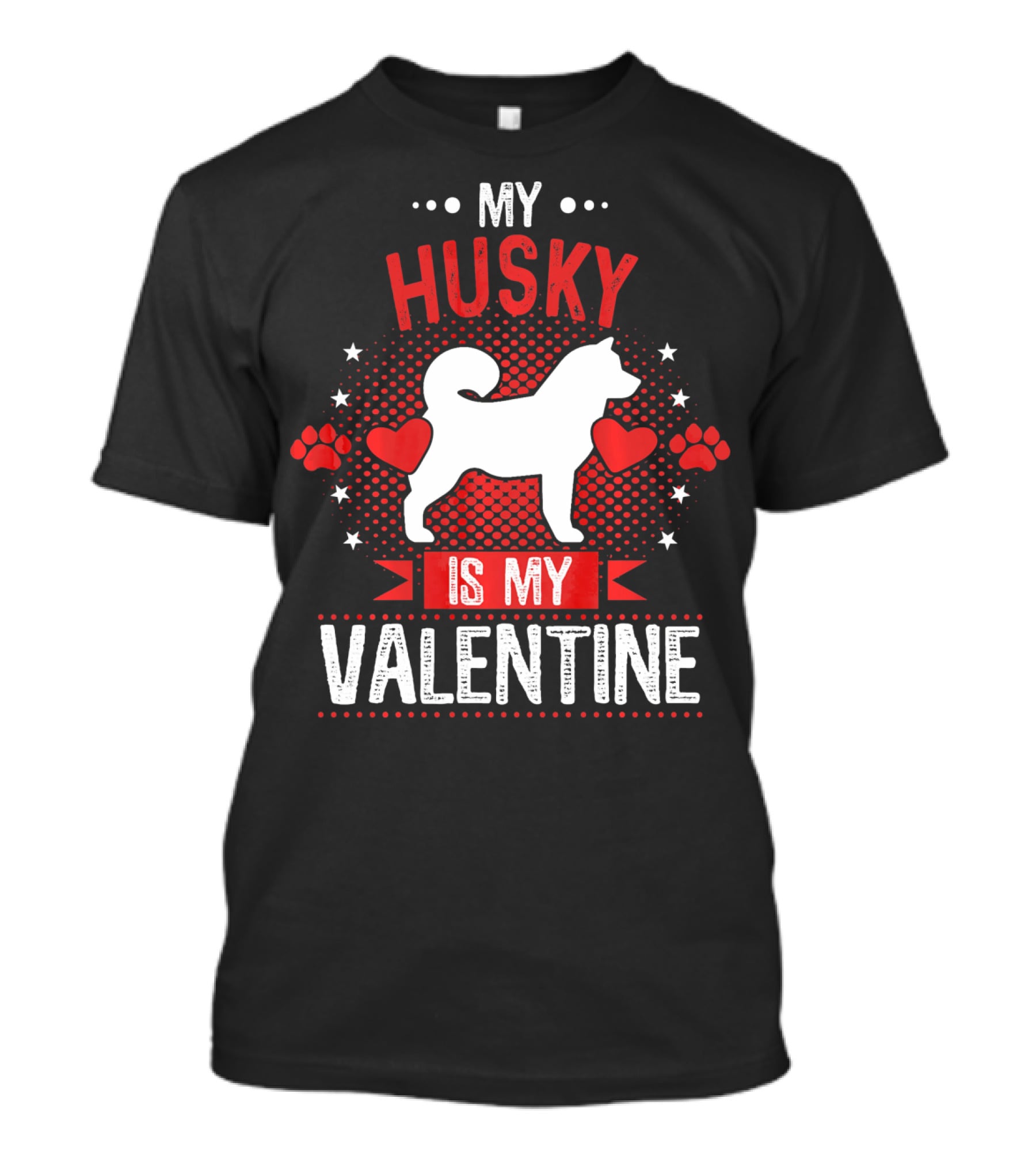 My Husky Is My Valentine With Hearts And Paw Prints T-Shirt