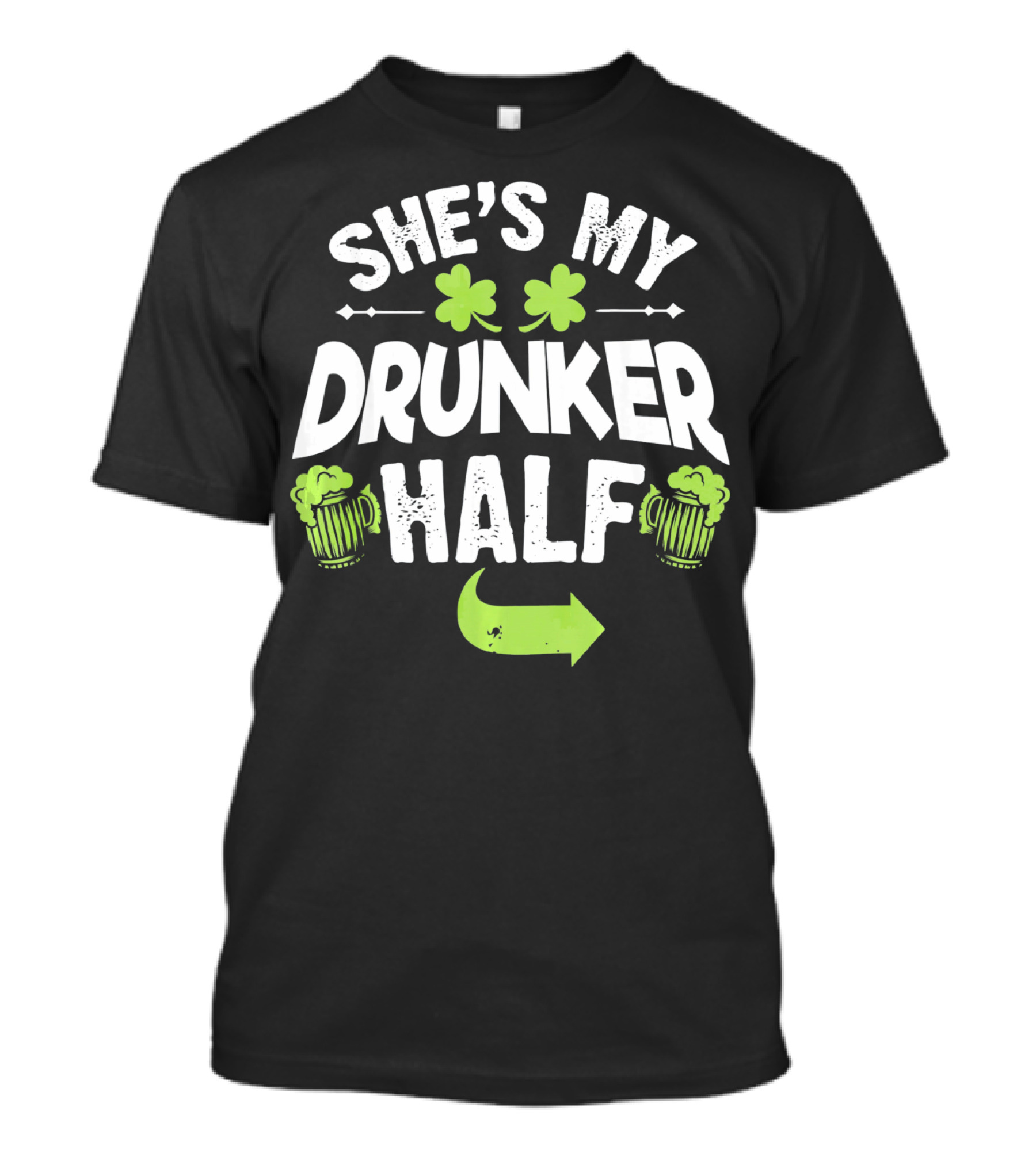 She's My Drunker Half St Patrick's Day Shamrock Beer Mugs Arrow T-Shirt