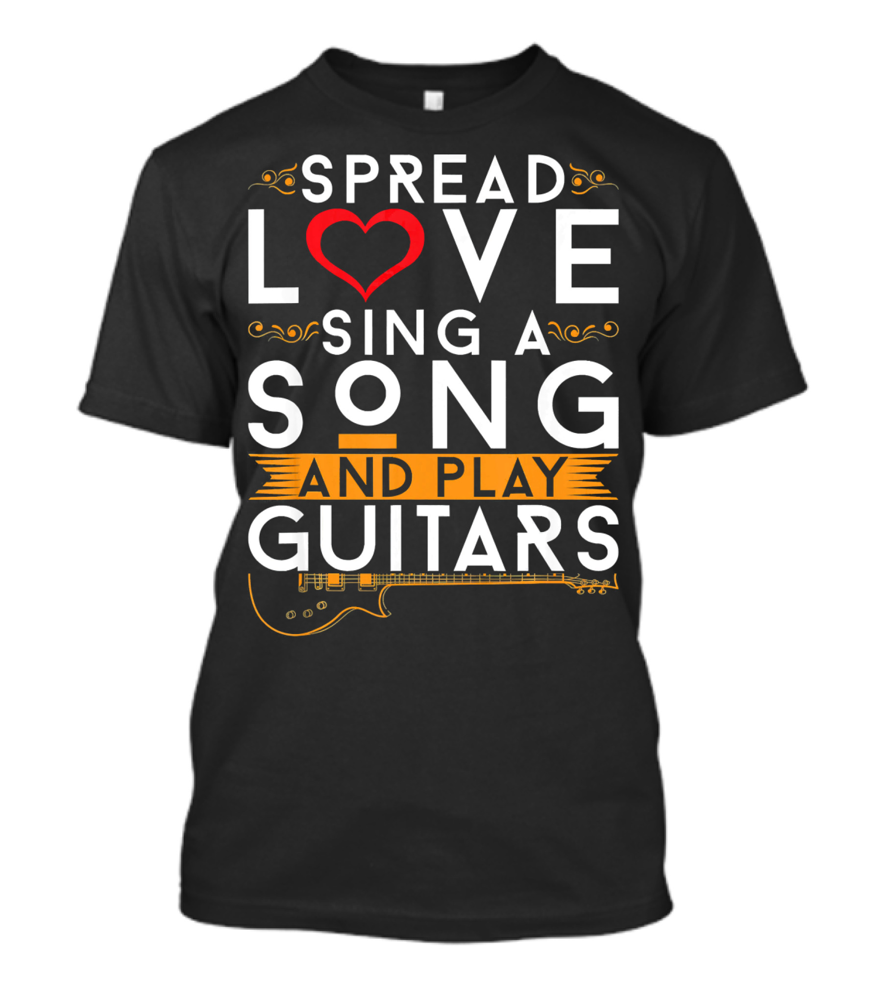Spread Love Sing A Song And Play Guitars T-Shirt