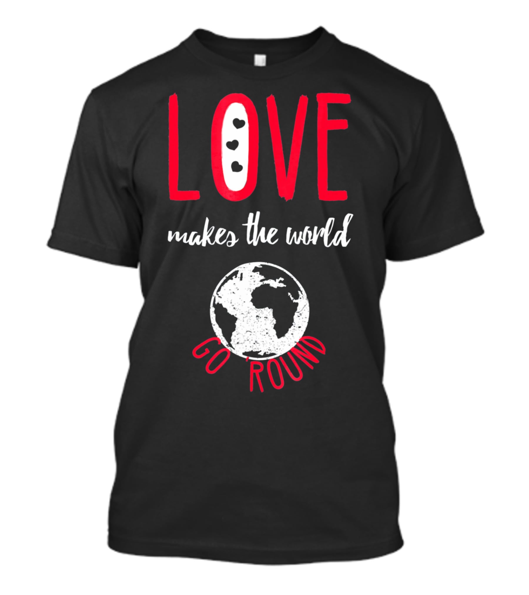 Love Makes The World Go Round Earth Heart T-Shirt