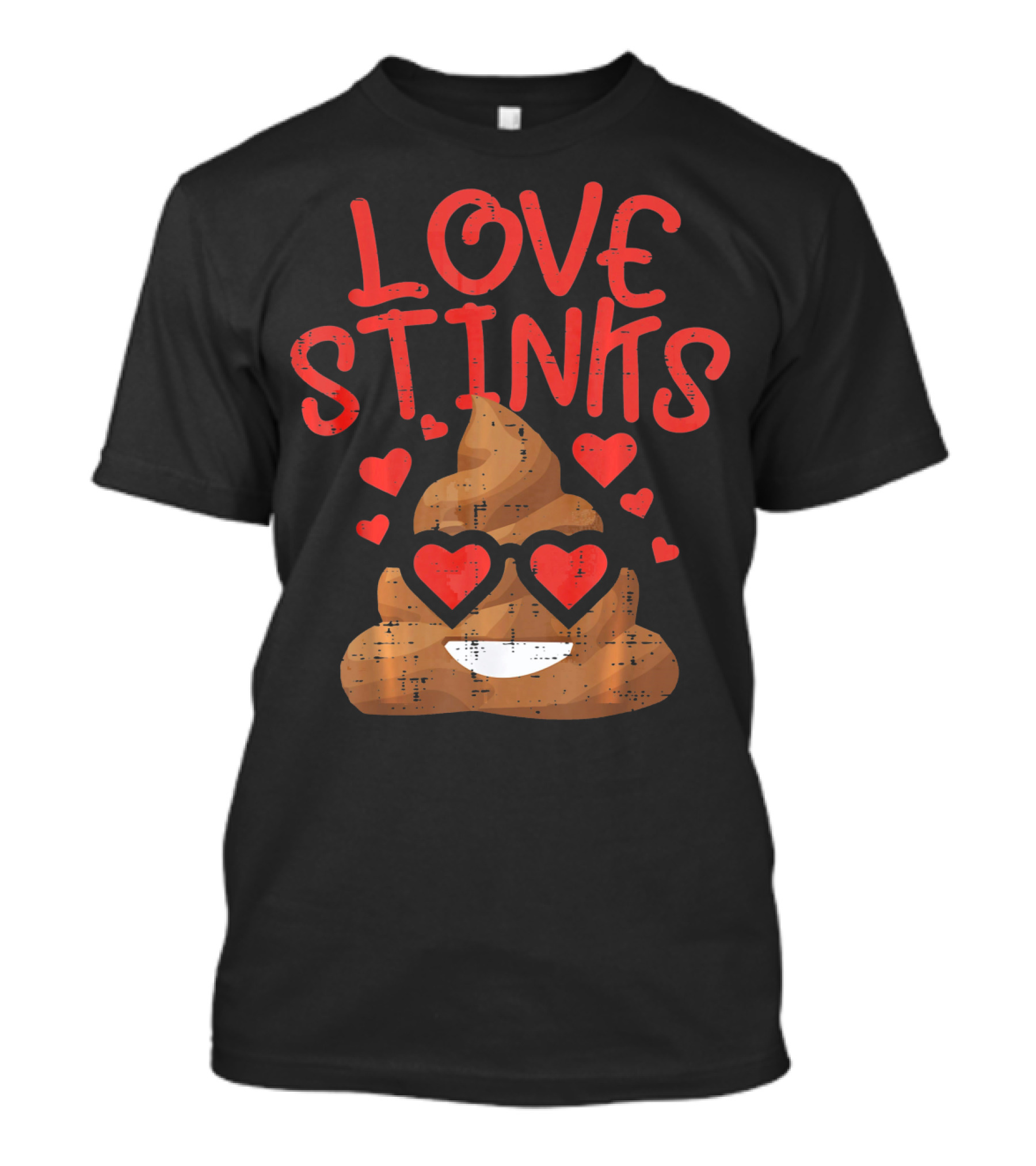 Love Stinks Valentines Day Poop Emoji Hearts T-Shirt