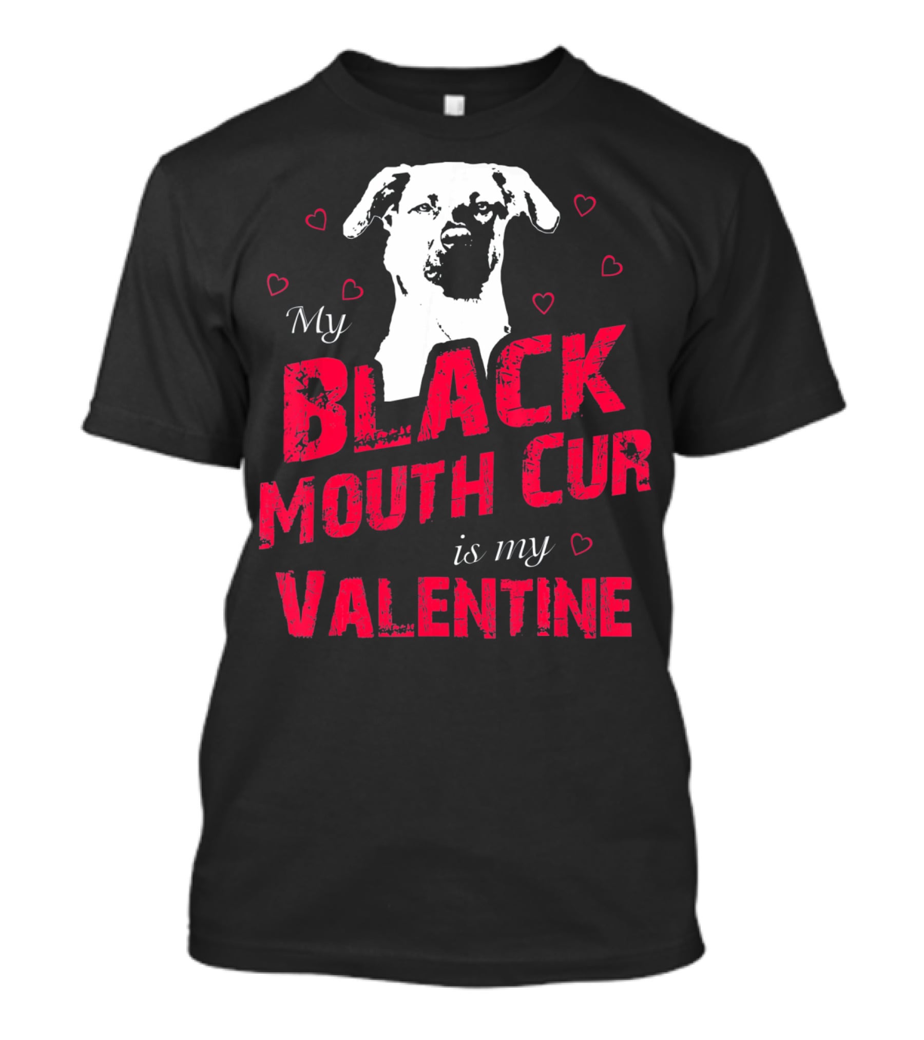 My Black Mouth Cur Is My Valentine Dog With Hearts T-Shirt