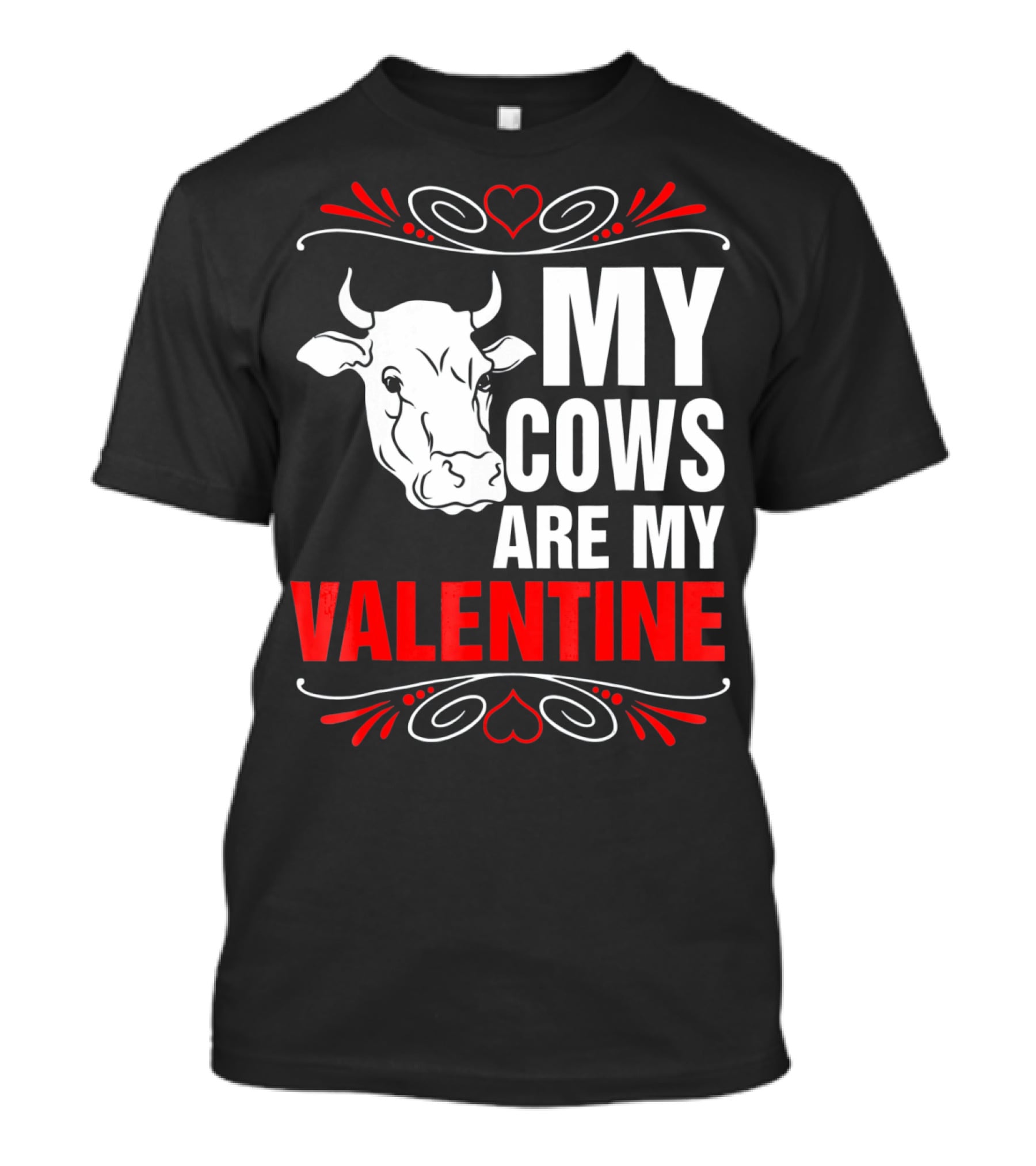 MY COWS ARE MY VALENTINE Cow Drawing Heart Decorations T-Shirt