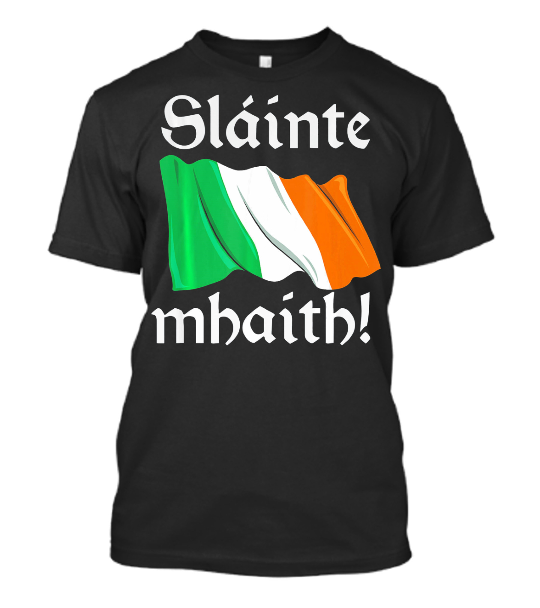 Sláinte Mhaith Irish Flag Celtic Pride T-Shirt