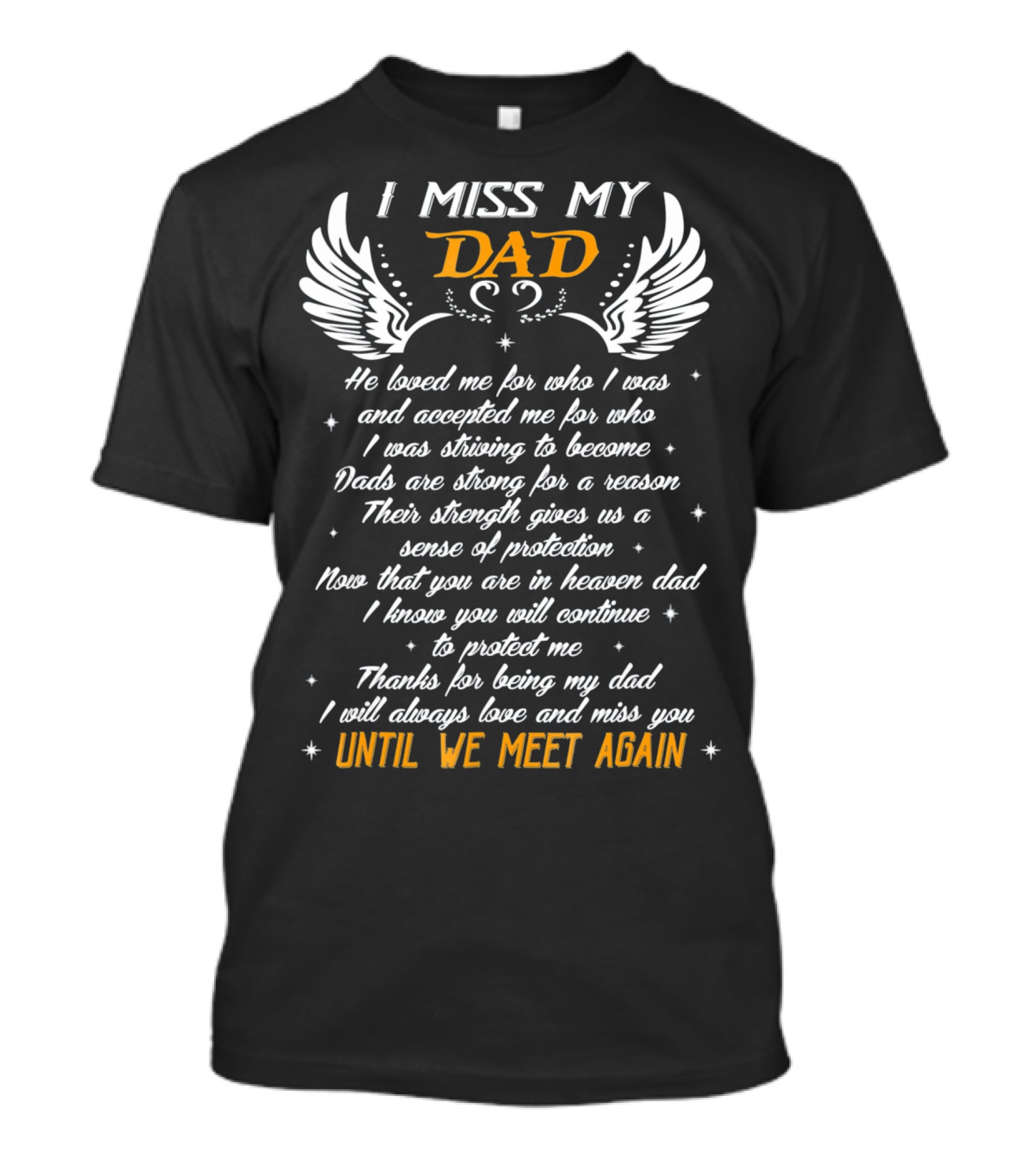 I Miss My Dad In Heaven Until We Meet Again T-Shirt