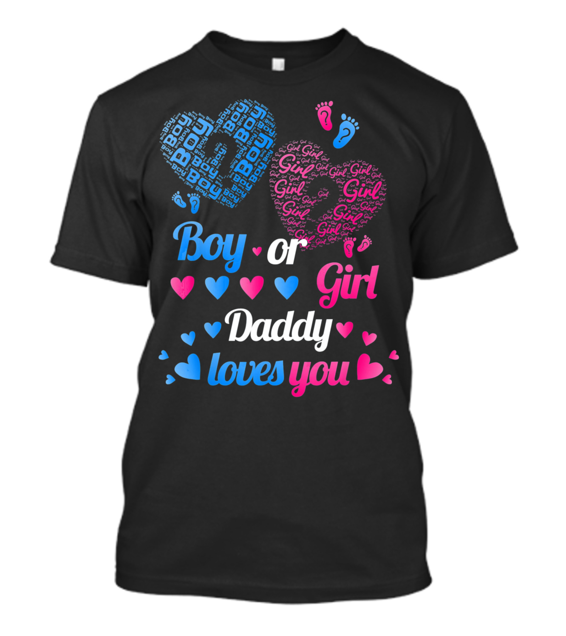 Boy Or Girl Daddy Loves You Baby Gender Reveal Party T-Shirt