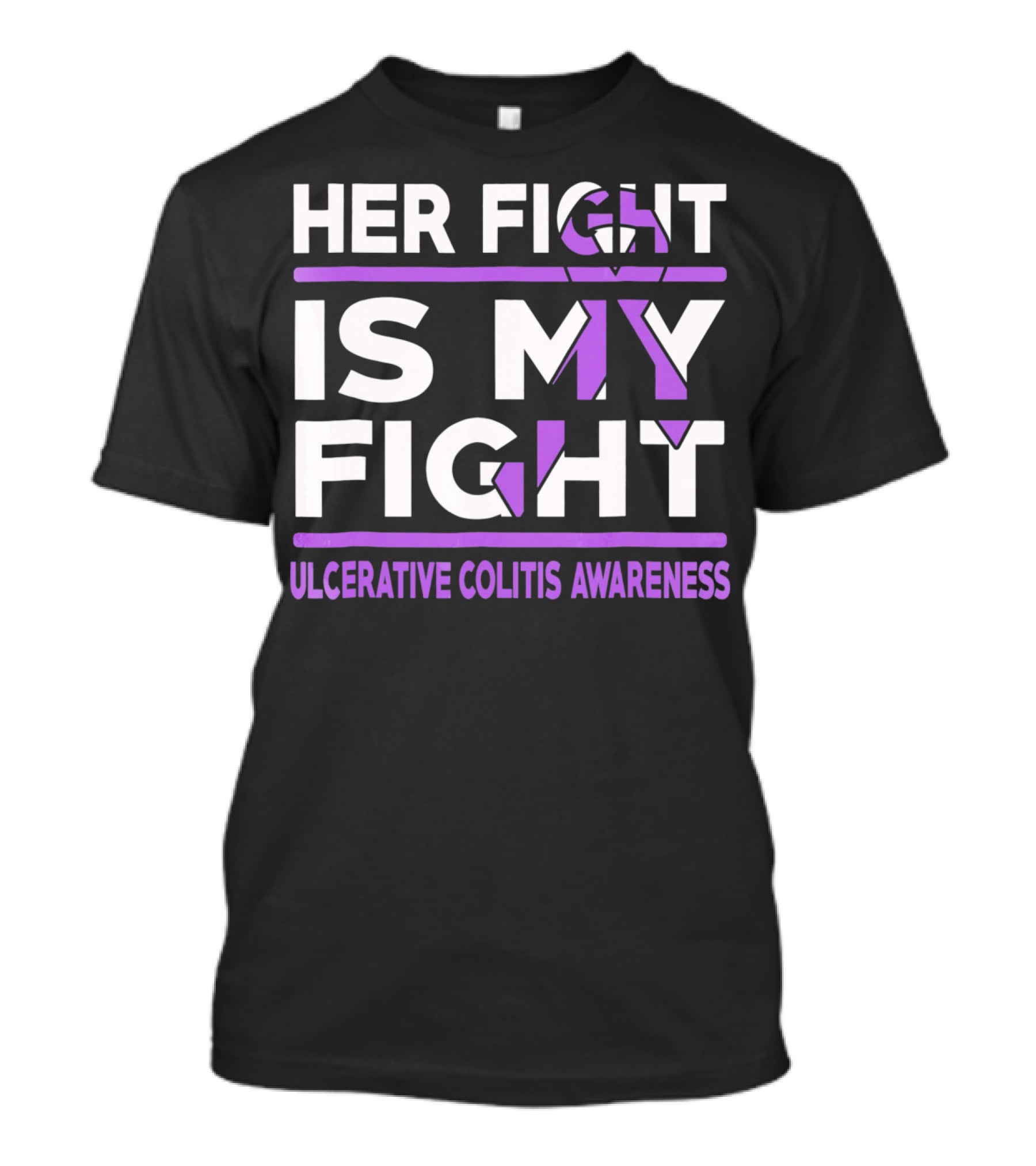 Her Fight Is My Fight Ulcerative Colitis Awareness T-Shirt