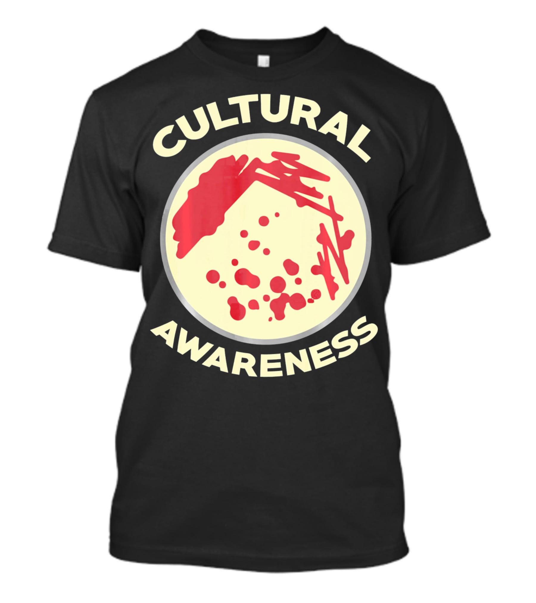 Cultural Awareness Funny Microbiology Cultu T-Shirt