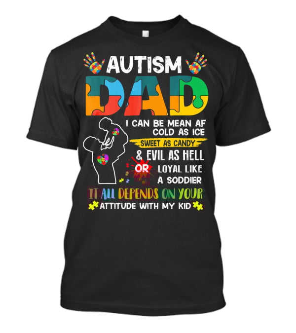 Autism Dad Ribbon Mean Cold Sweet Candy Evil Loyal Soldier Attitude Kid T-Shirt
