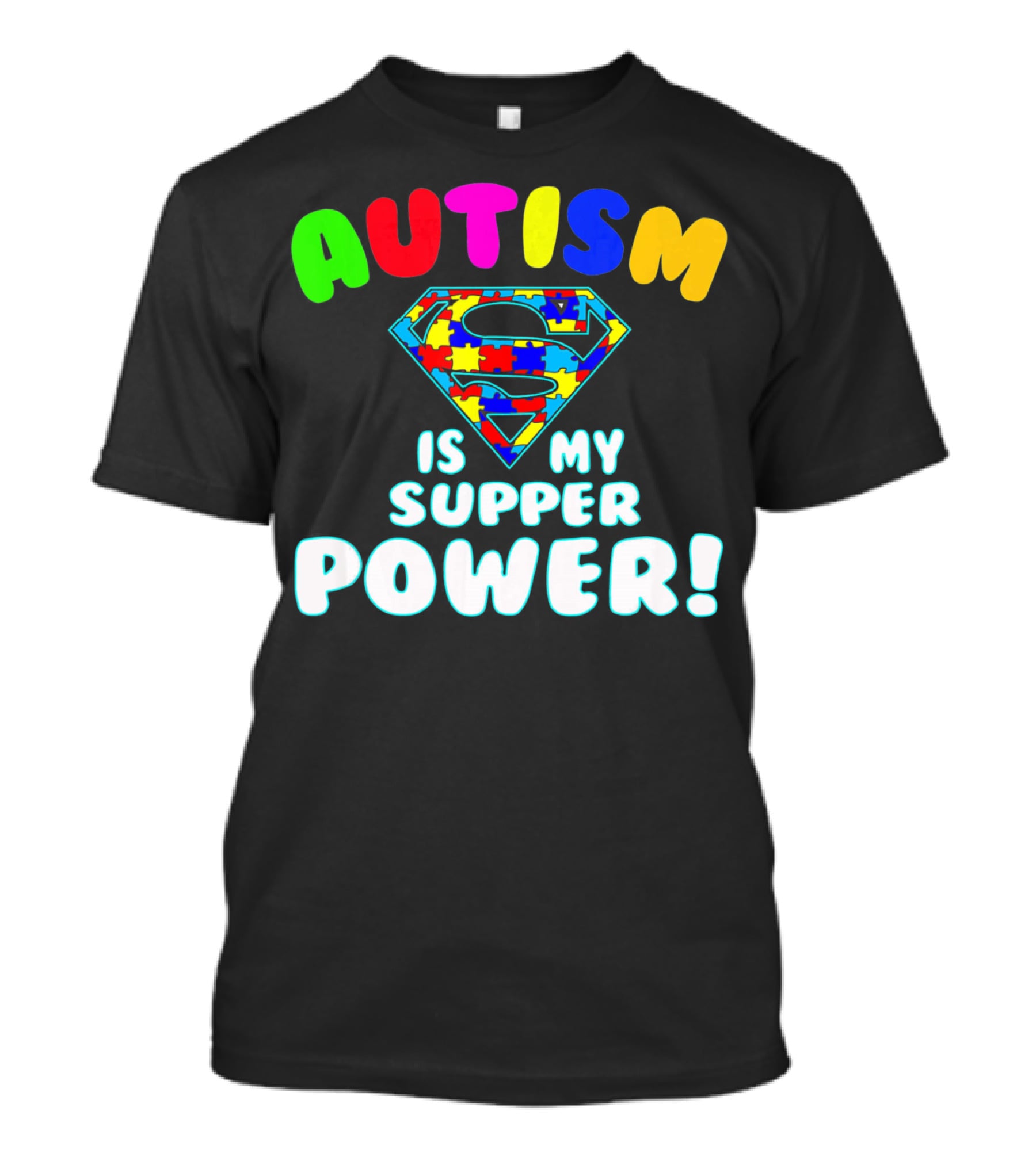 Autism Is My Super Power Autism Awareness T-Shirt