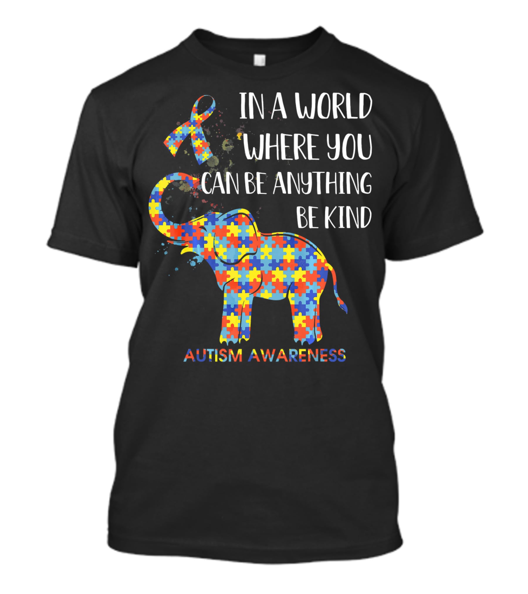In A World Where You Can Be Anything Be Kind Autism Awareness Puzzle Elephant T-Shirt