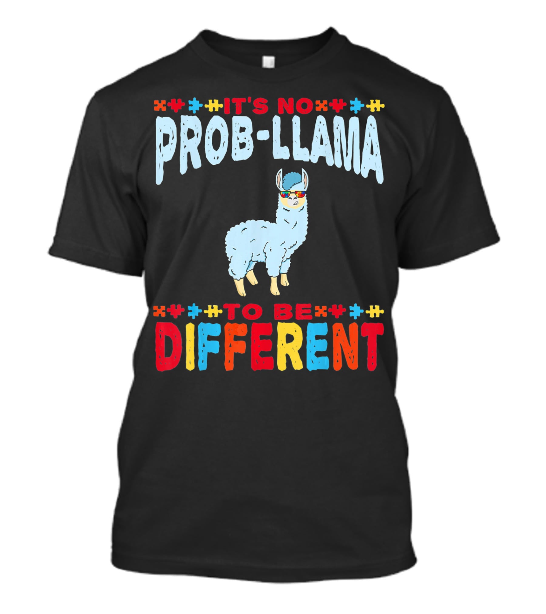 It's No Prob-Llama To Be Different Autism Awareness Llama T-Shirt
