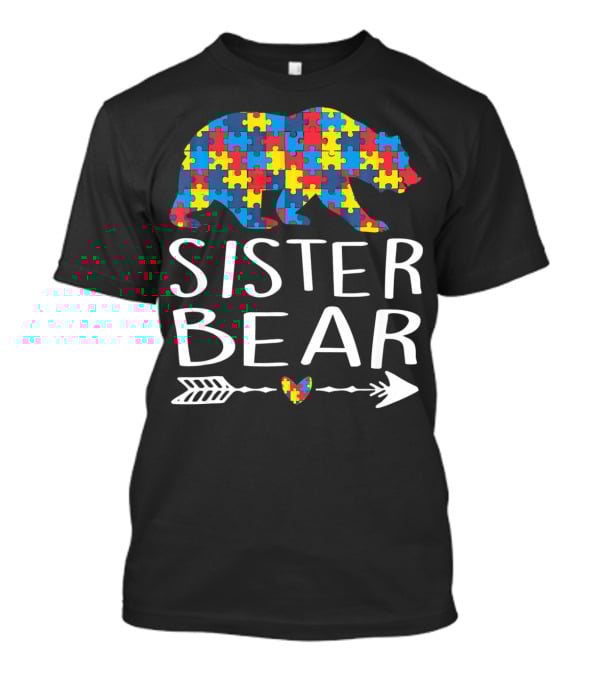 Sister Bear Autism Heart Puzzle Arrow T-Shirt