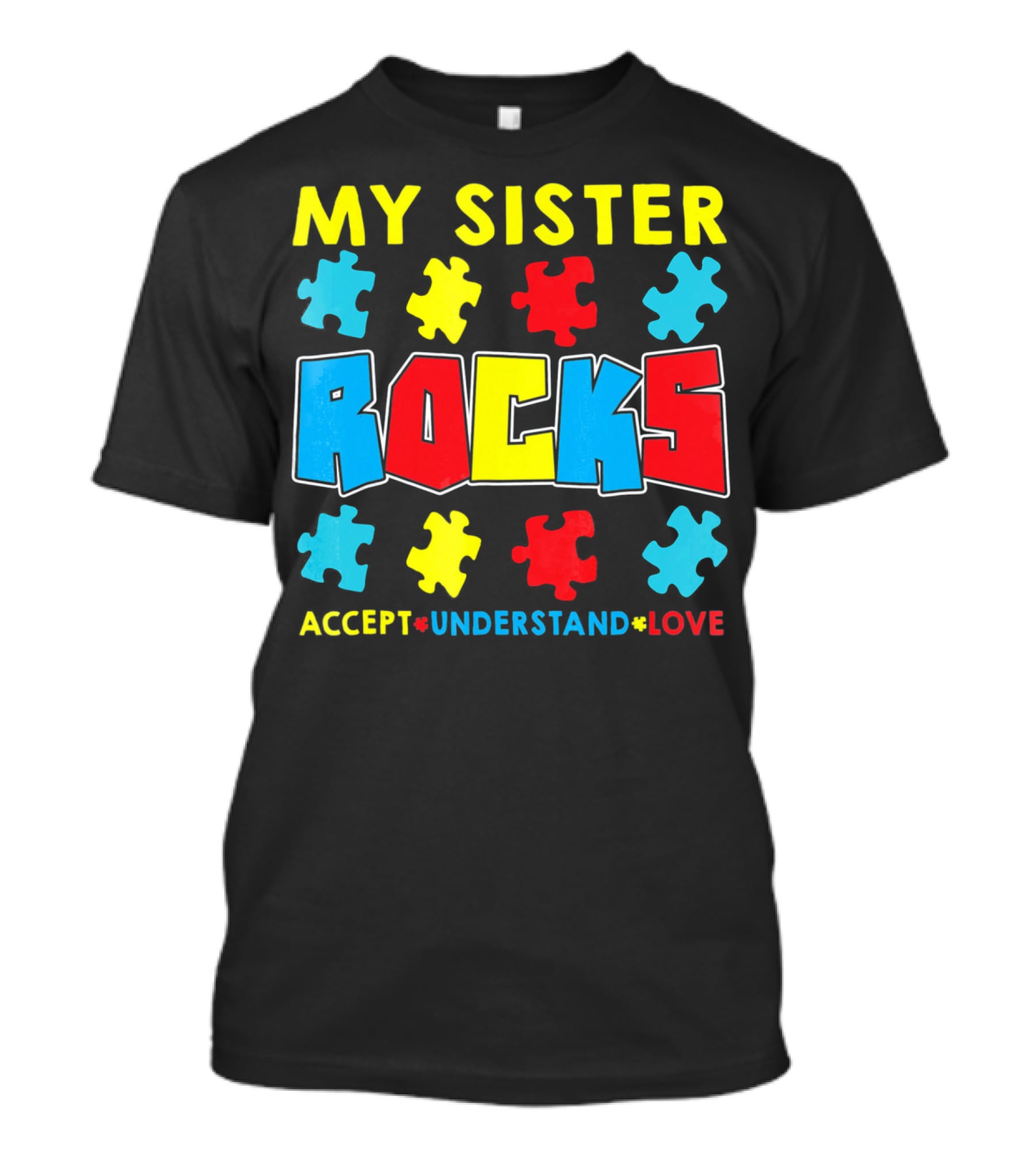My Sister Rocks Autism Awareness Accept Understand Love Puzzle Pieces T-Shirt