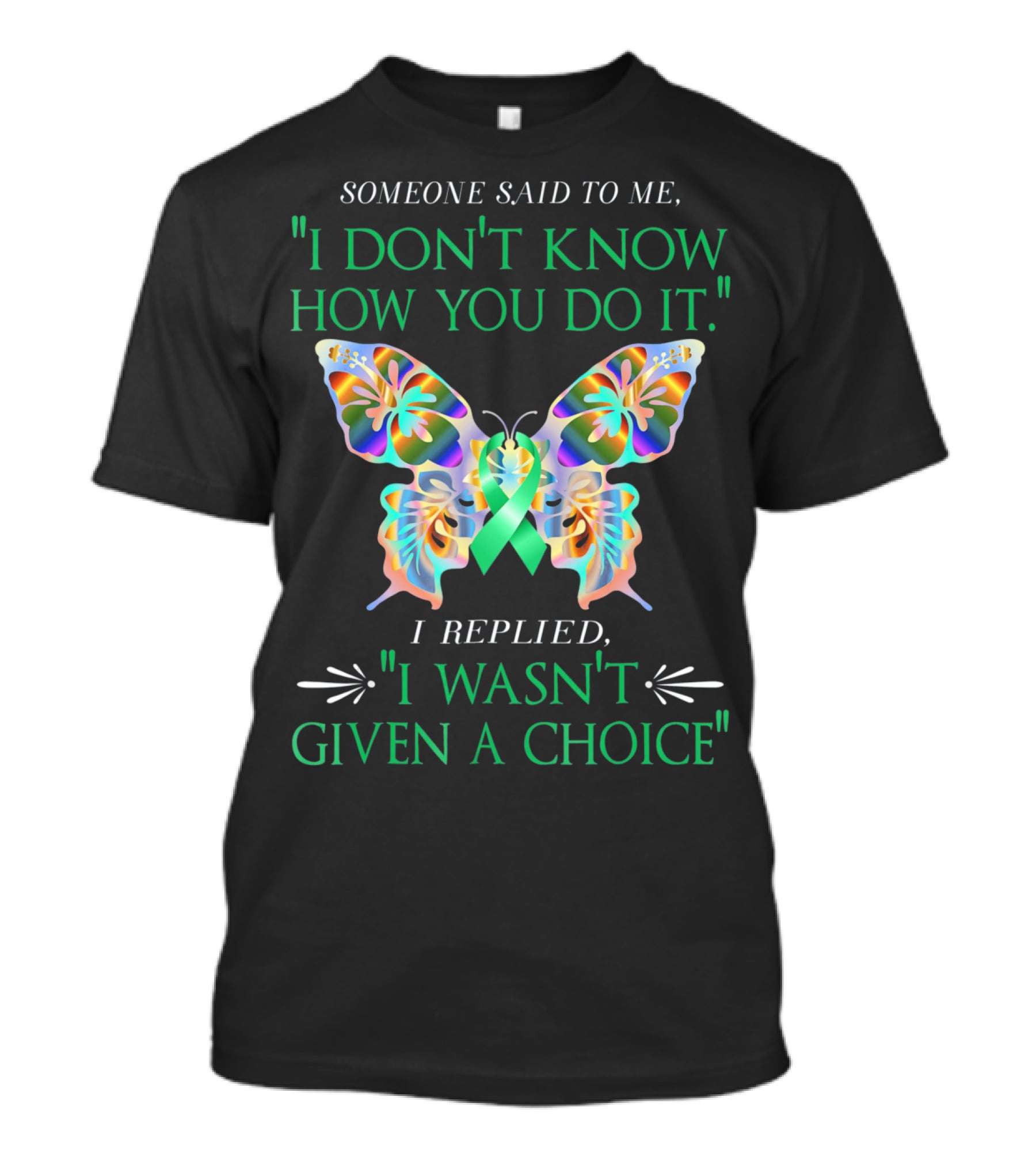 I Don't Know How You Do It Green Butterfly Cerebral Palsy Awareness T-Shirt