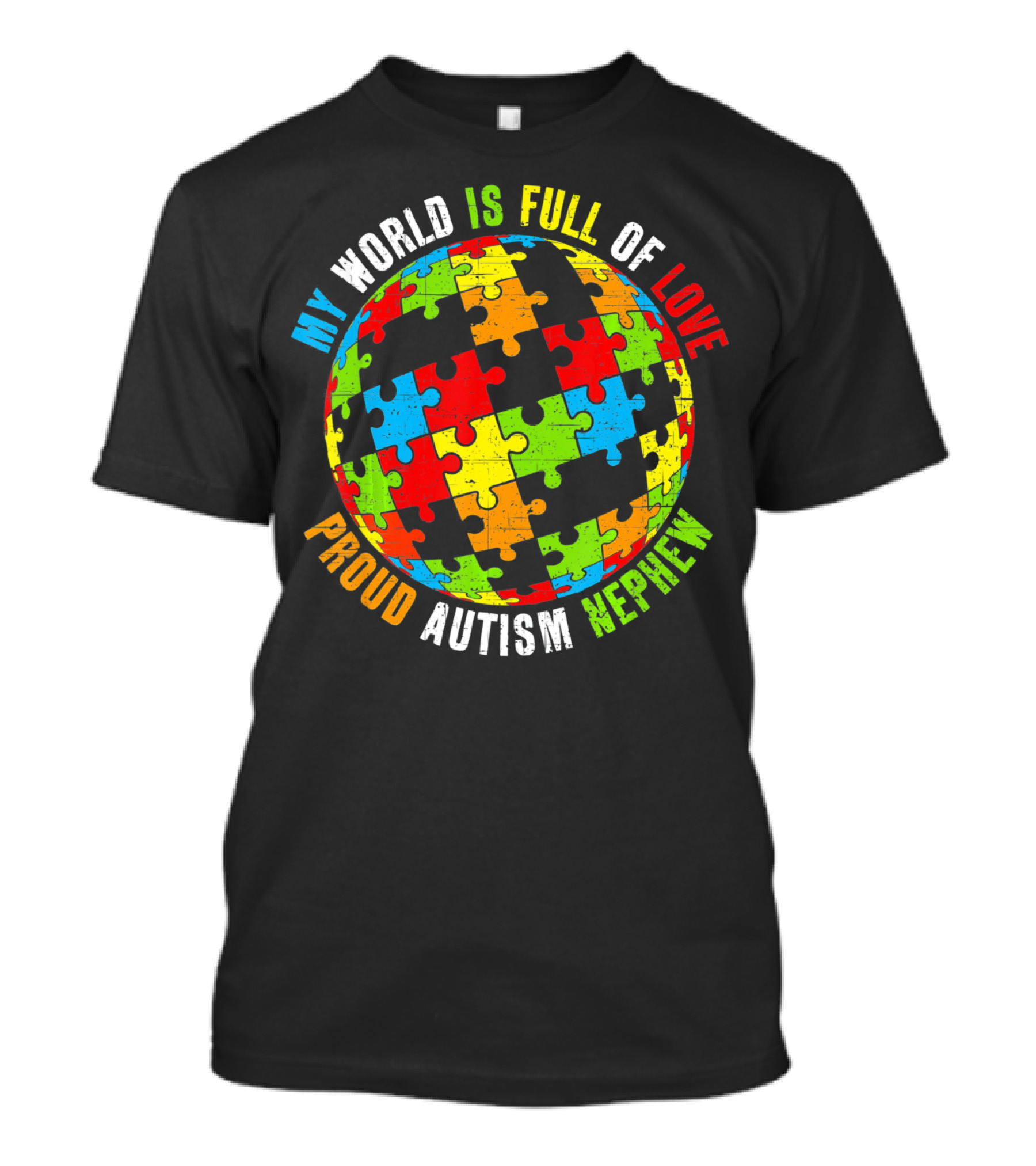 My World Is Full Of Love Proud Autism Nephew T-Shirt
