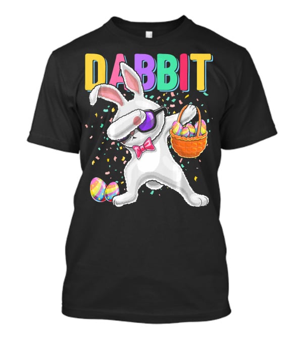 Dabbit Dabbing Easter Bunny With Eggs Basket And Confetti T-Shirt