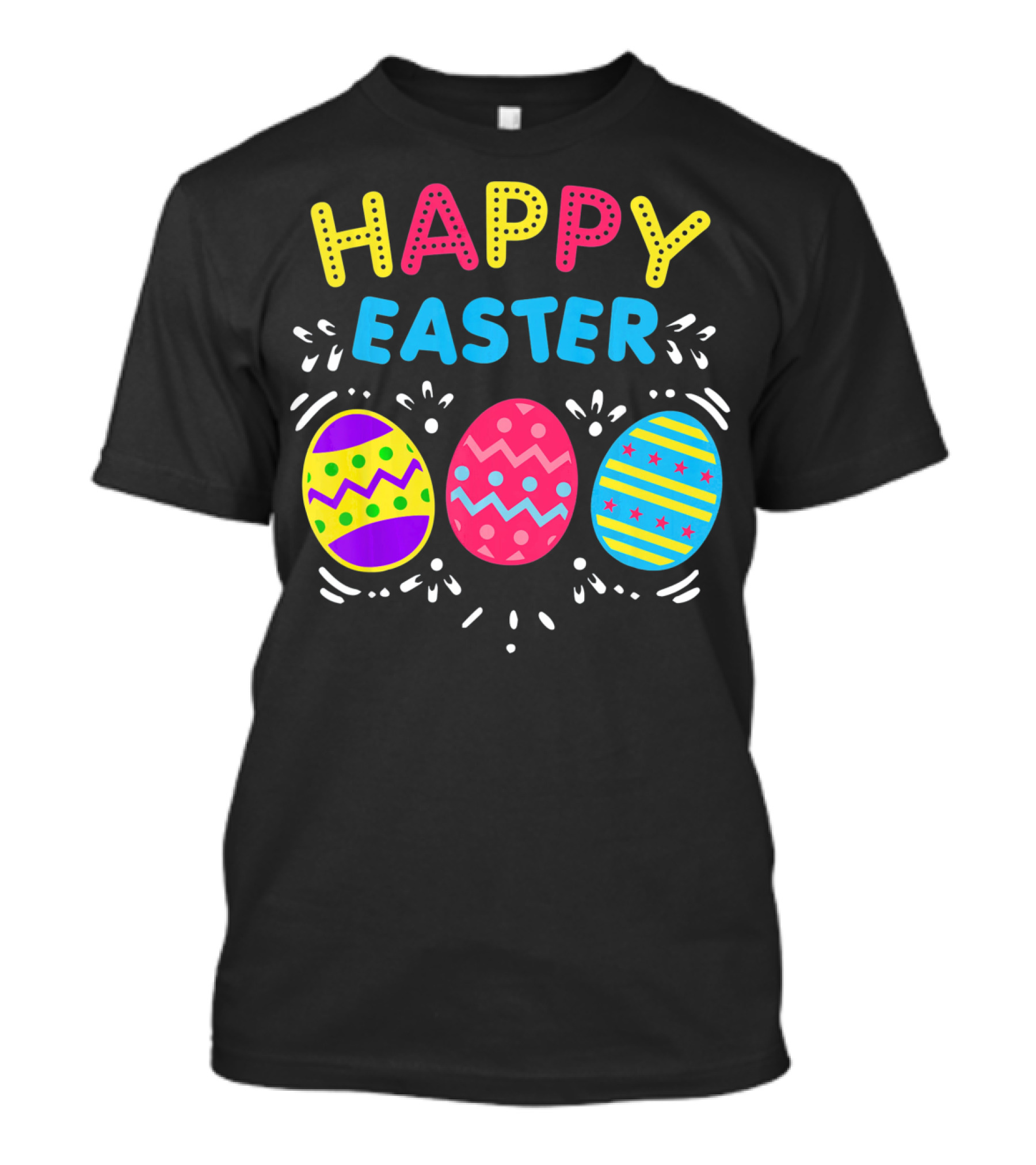 Colorful Happy Easter With Decorative Dye Eggs T-Shirt