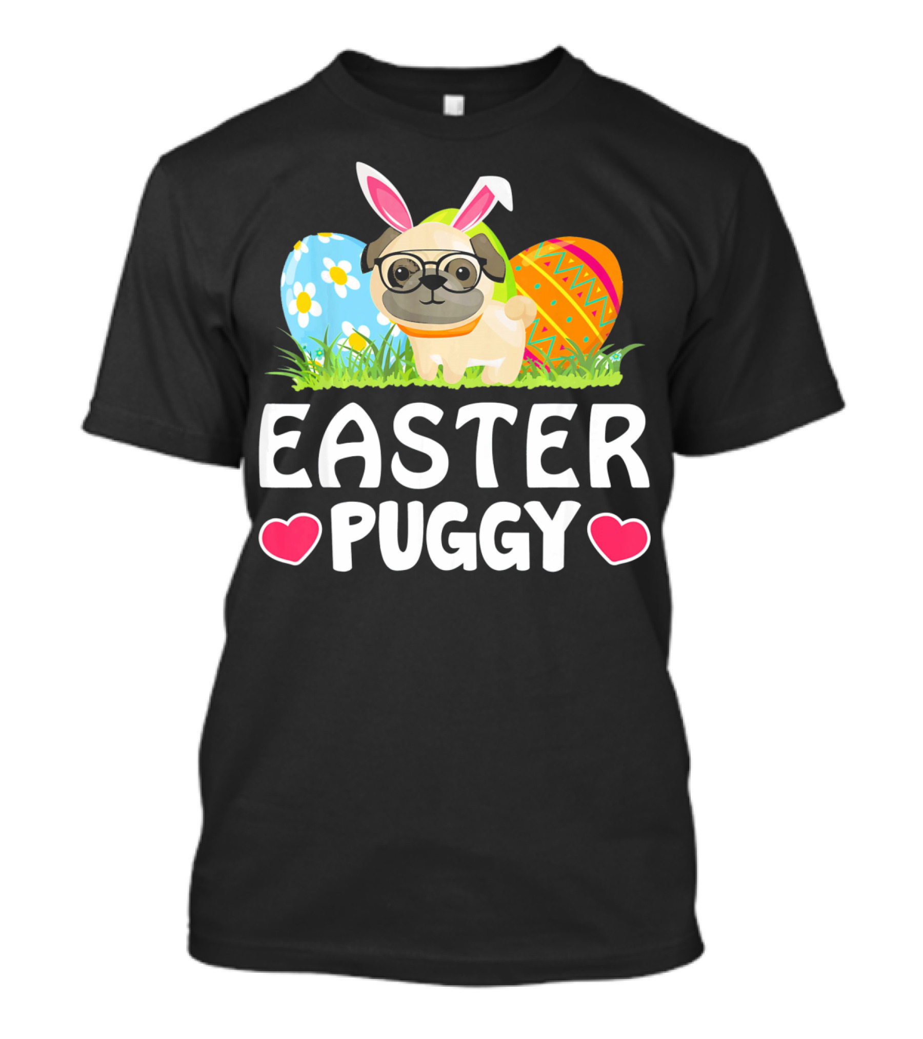 Easter Puggy Cute Dog Pug Funny Easter Bunny Ears And Eggs T-Shirt