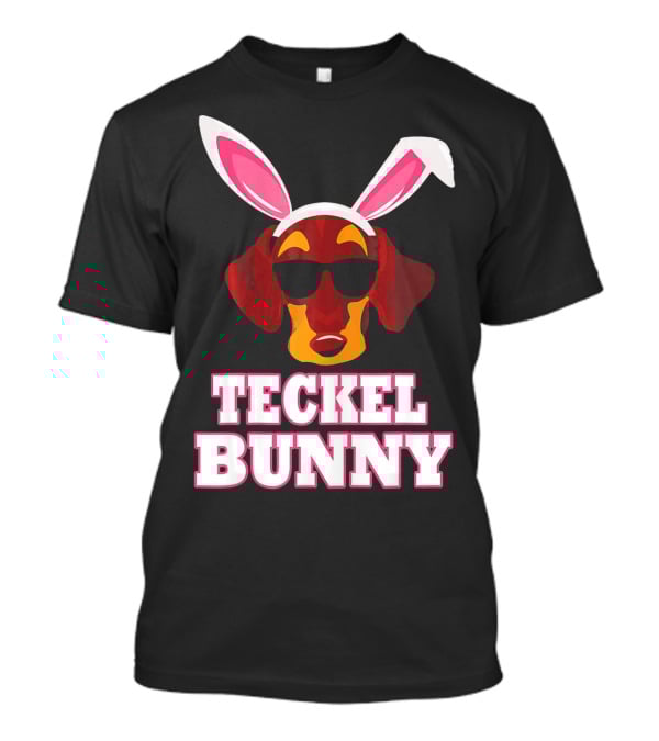 Teckel Bunny Rabbit Dog With Cool Glasses T-Shirt