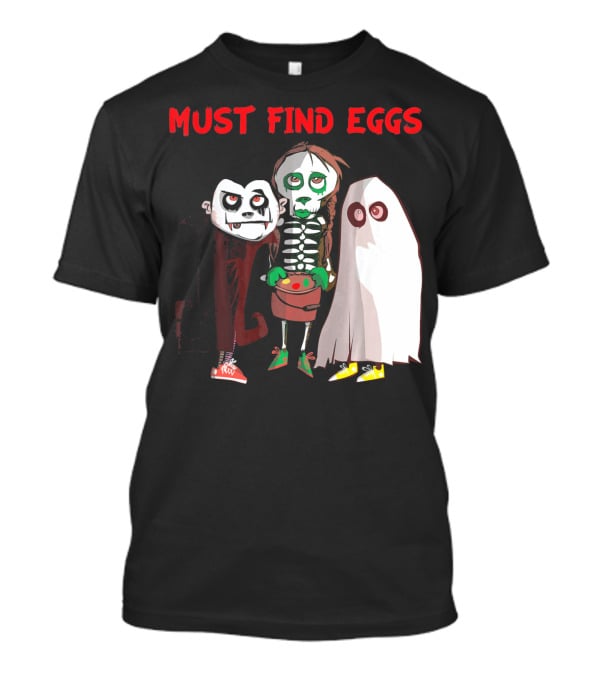 Must Find Eggs Funny Zombies Searching For Easter T-Shirt