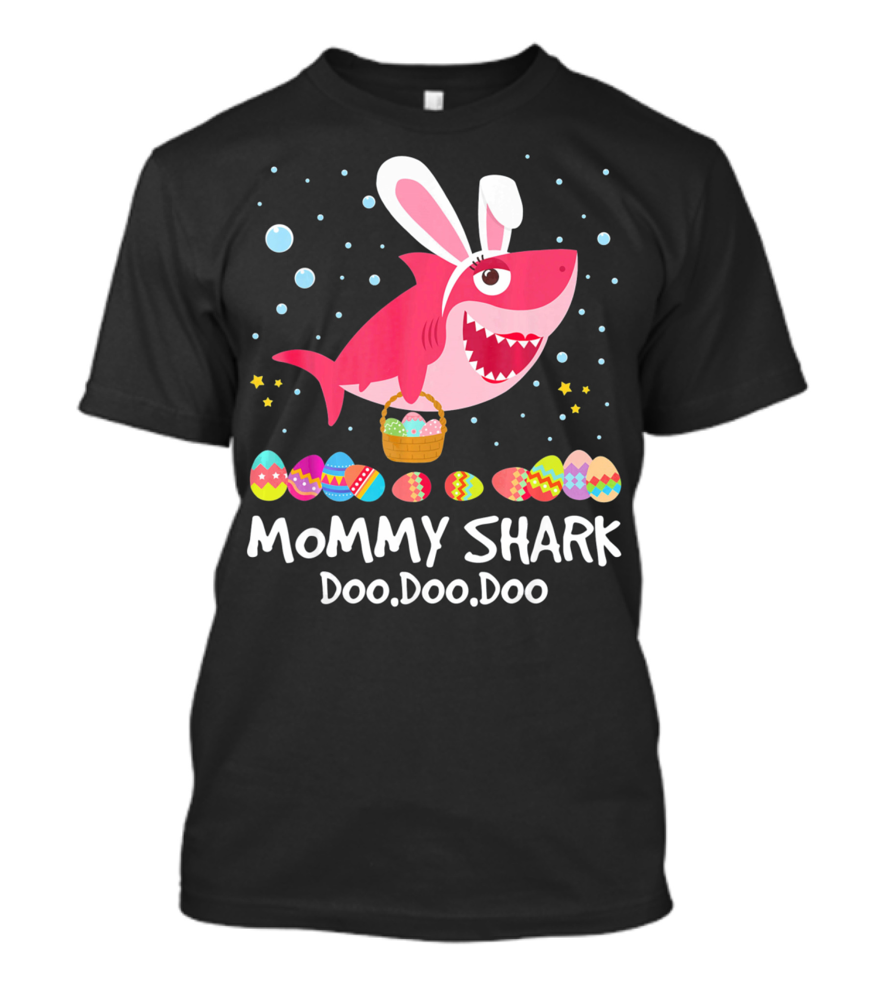 Mommy Shark Doo Doo Doo Bunny Ears With Easter Egg Basket T-Shirt