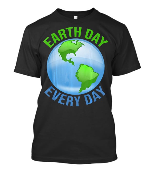 Earth Day Every Day Globe T-Shirt
