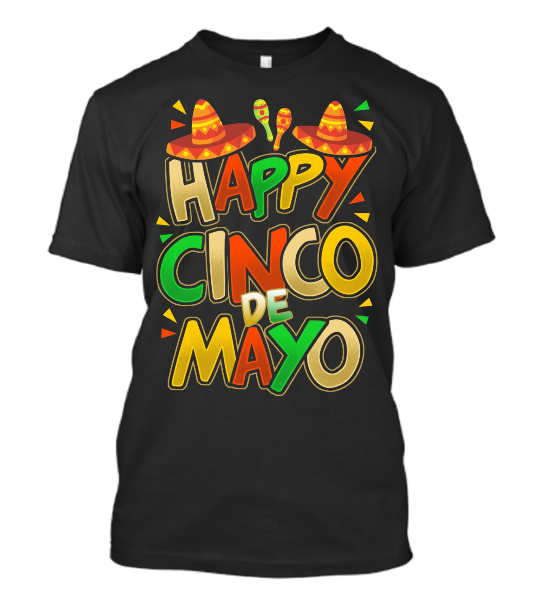 Happy Cinco De Mayo Fiesta Celebration Mexican Sombrero And Maracas T-Shirt