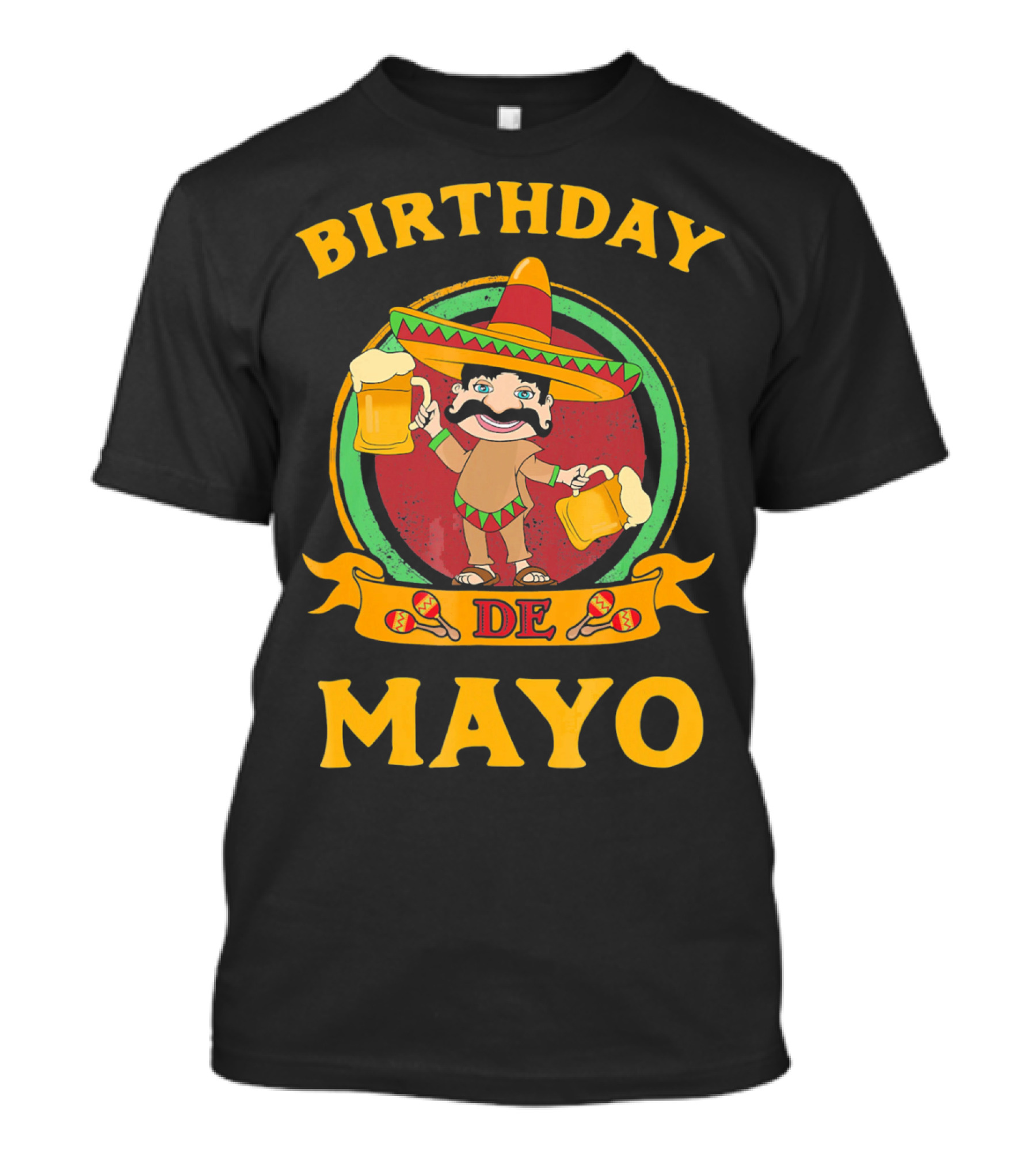 Birthday De Mayo Funny Cinco T-Shirt