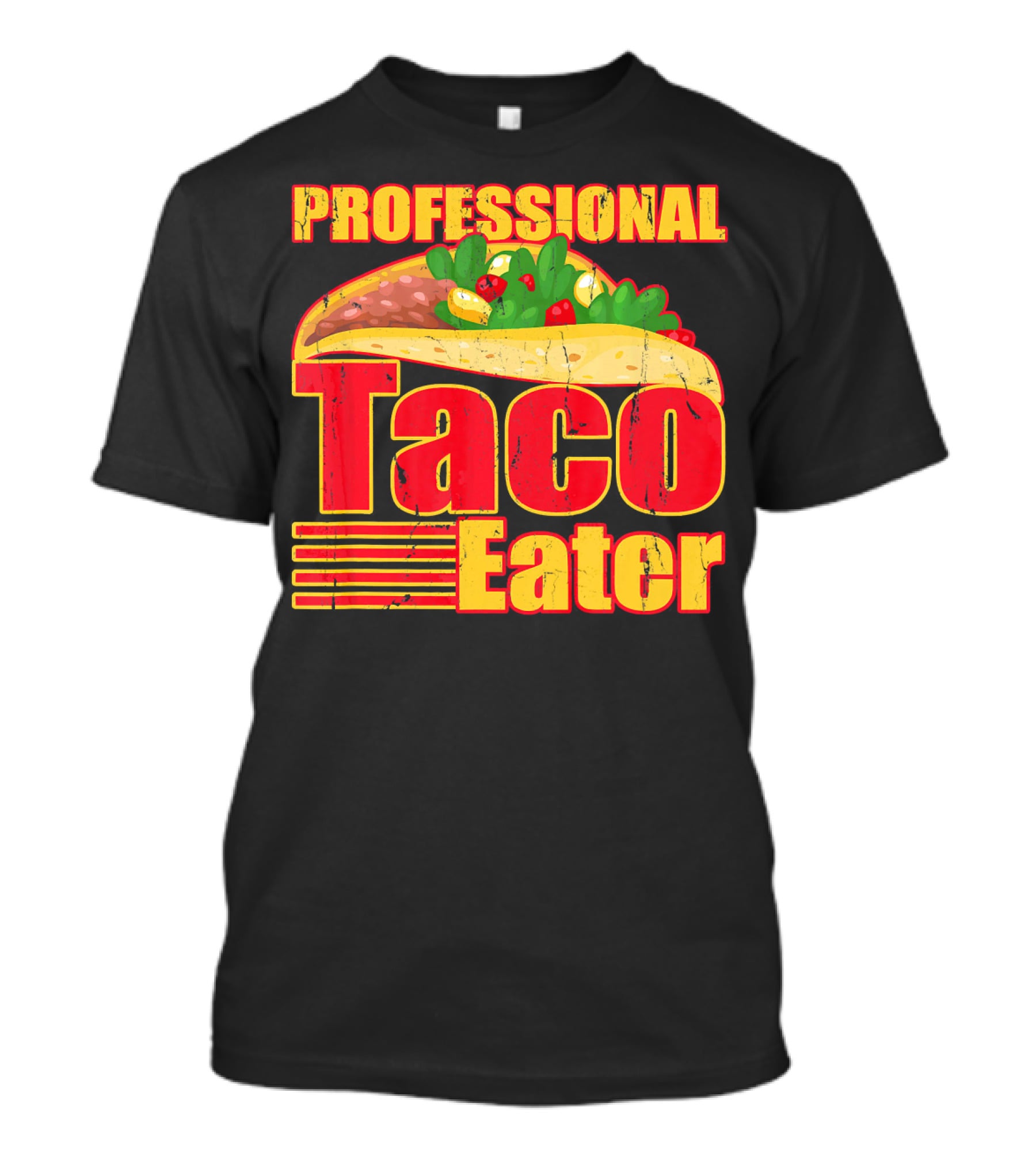 PROFESSIONAL TACO EATER TACO T-Shirt