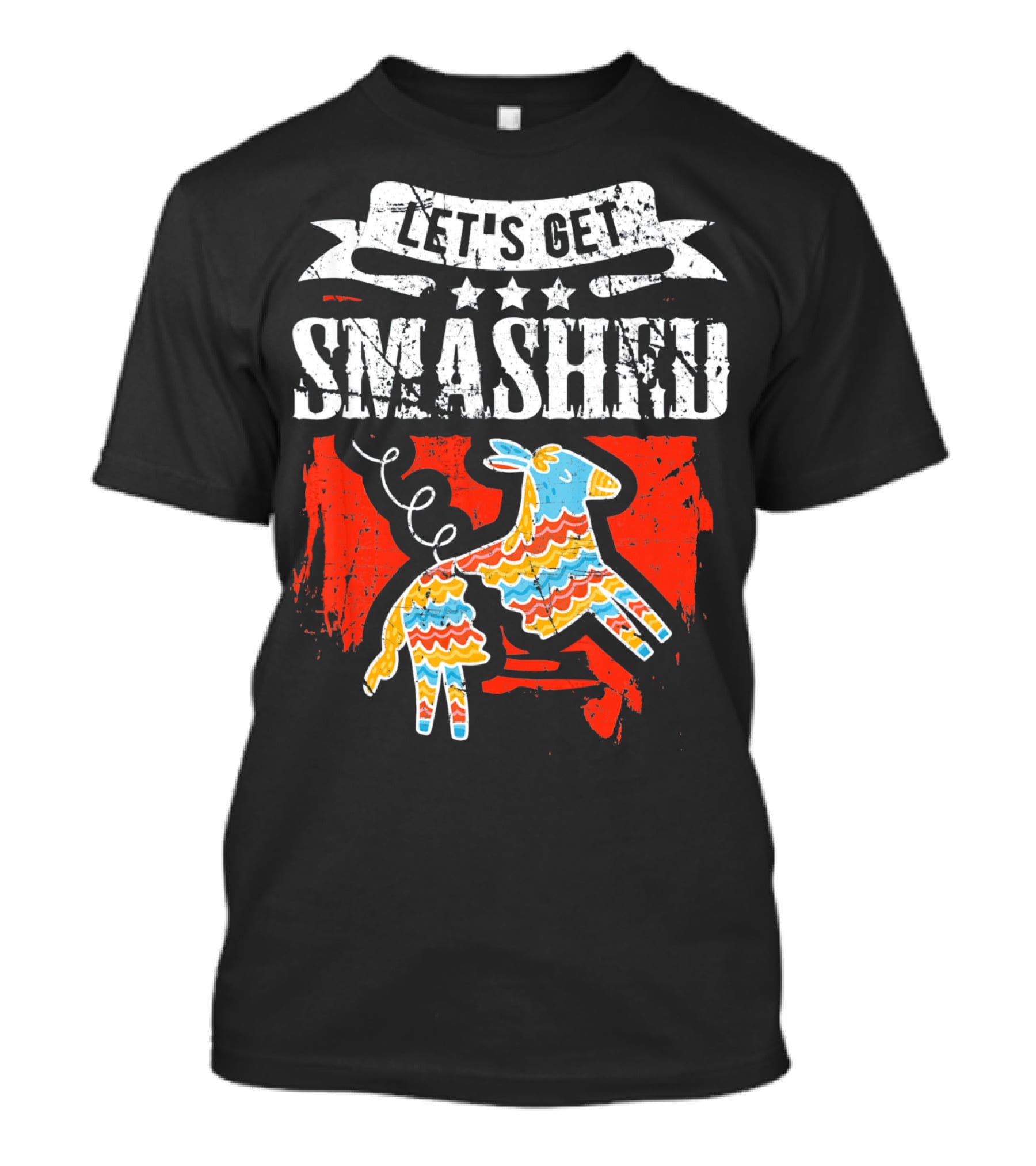 Let's Get Smashed Funny Cinco De Mayo Pinata Fiesta T-Shirt