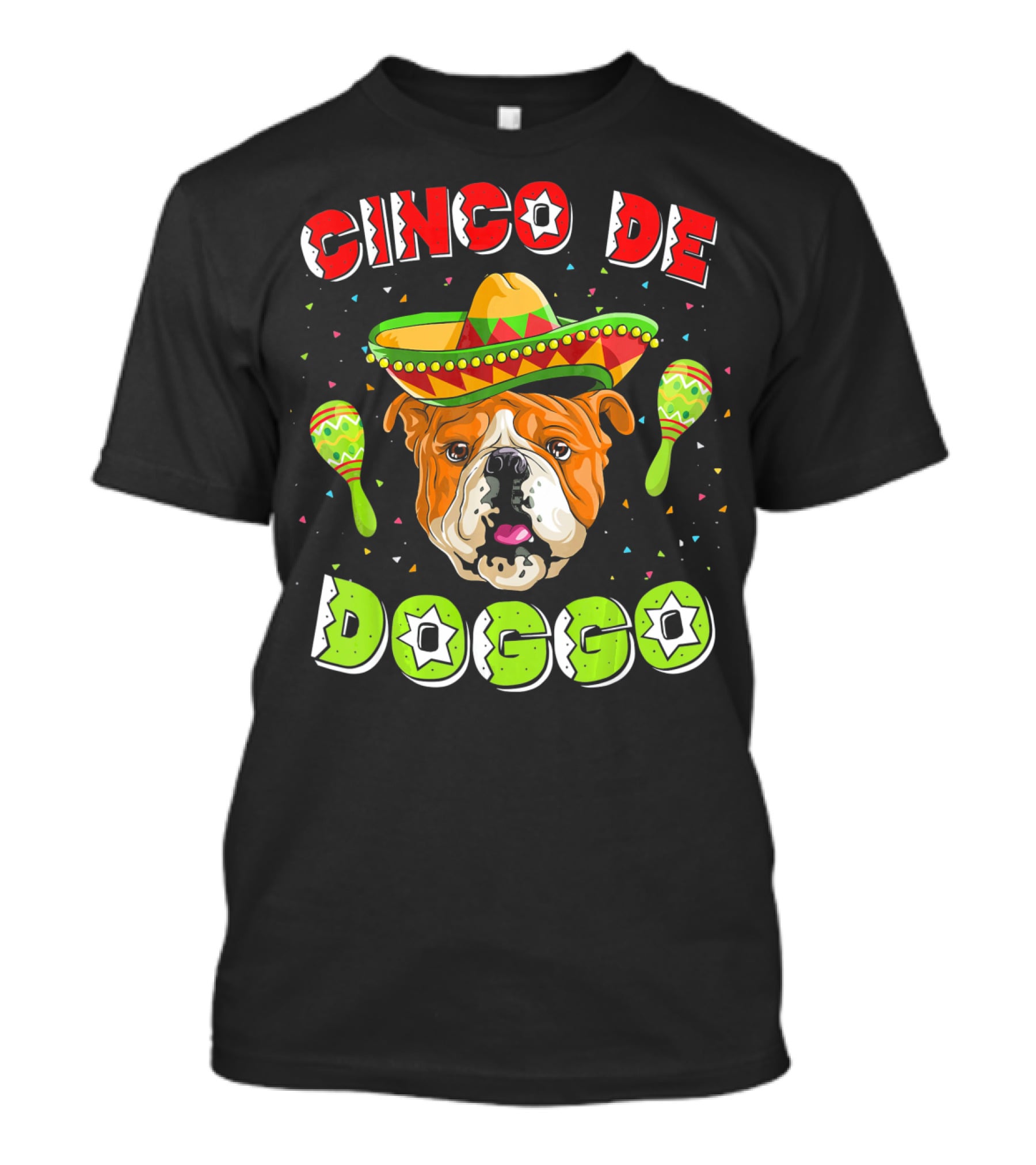 Cinco De Mayo Doggo English Bulldog Sombrero Maracas T-Shirt