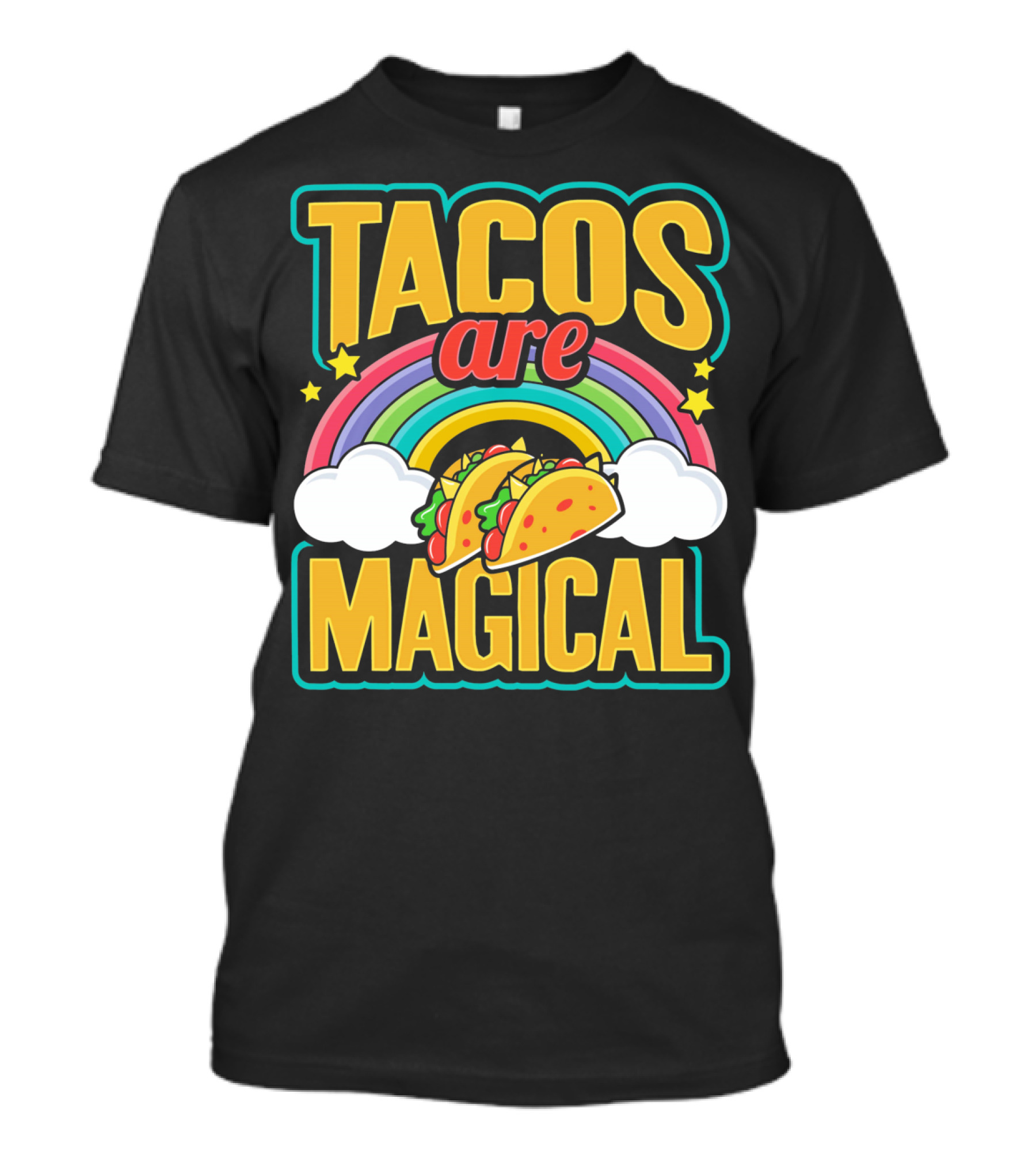 Tacos Are Magical Rainbow Taco T-Shirt