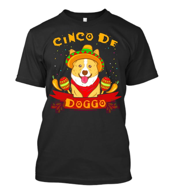 Cinco De Doggo Cinco De Mayo Sombrero Fiesta Corgi T-Shirt