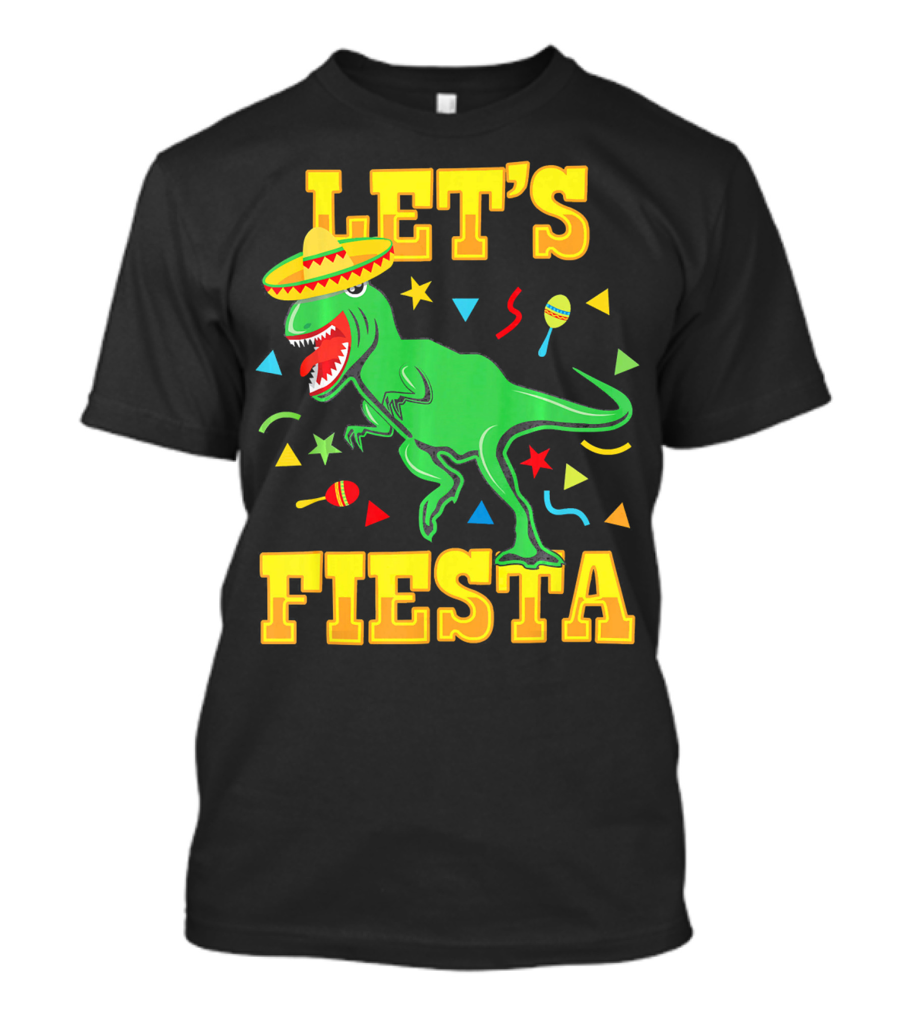 Tyrannosaurus Dinosaur Let's Fiesta Cinco De Mayo Sombrero Maracas T-Shirt