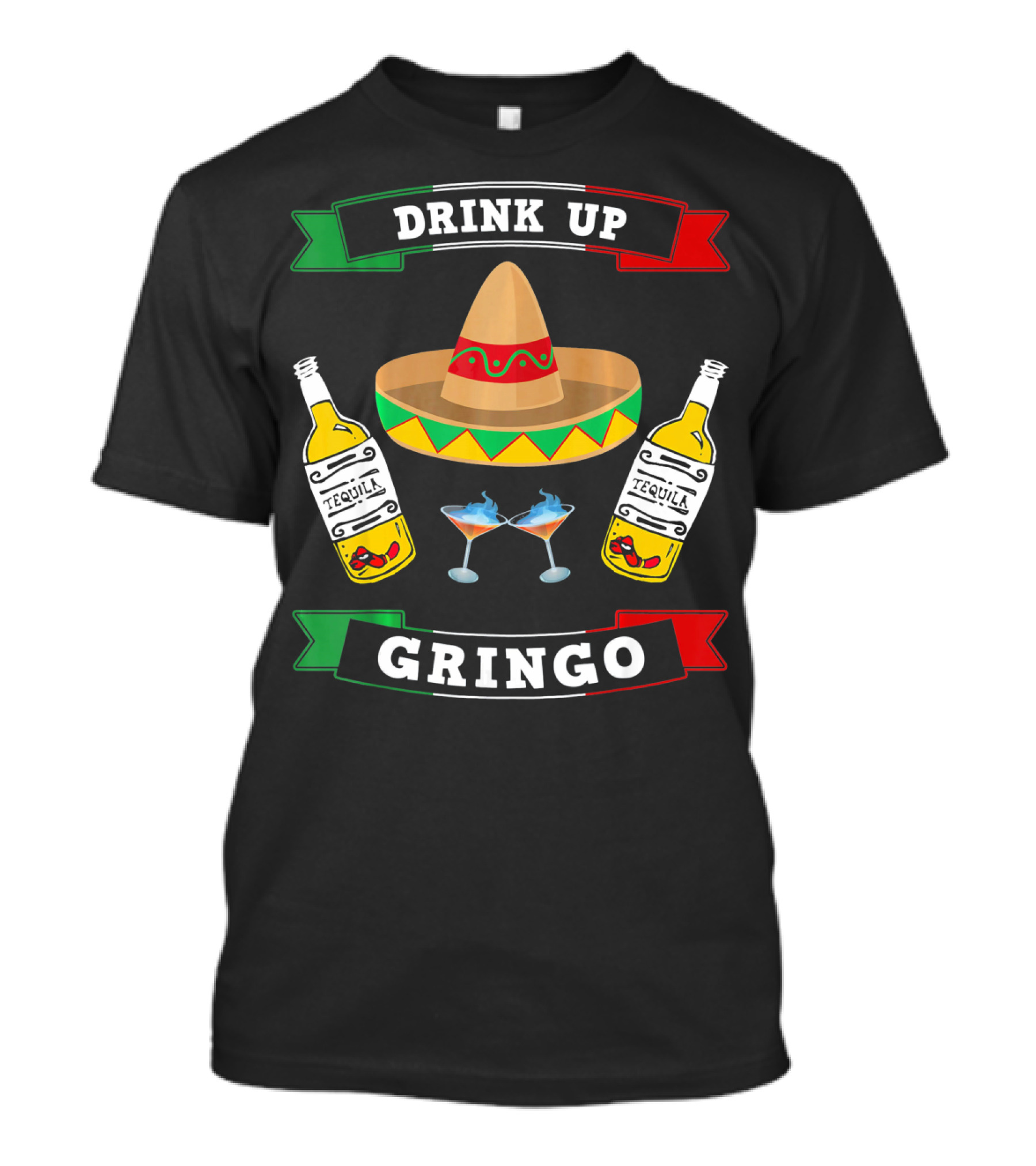 Drink Up Gringo Sombrero Tequila Cinco De Mayo T-Shirt