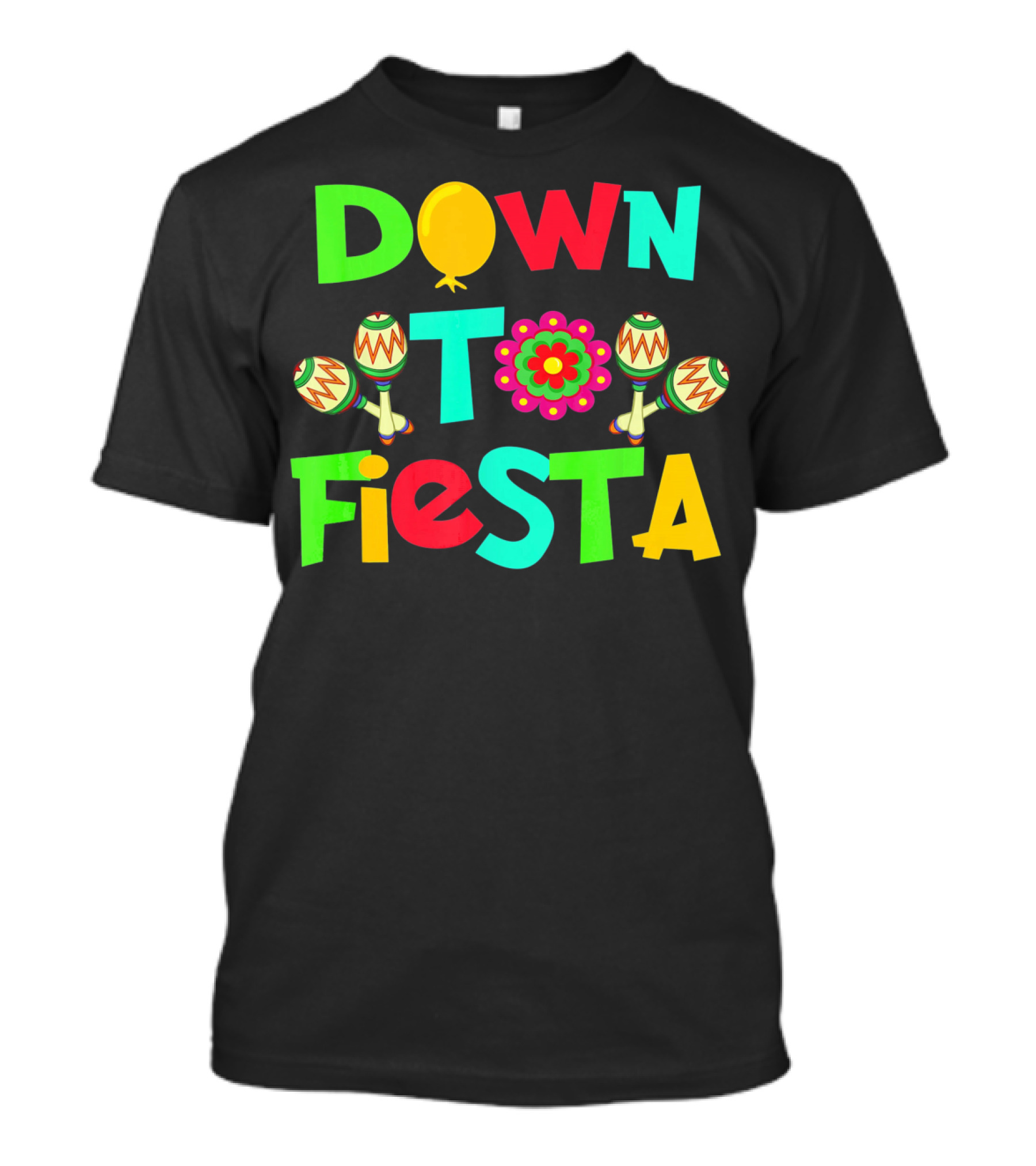 Down To Fiesta Cinco De Mayo Colorful Maracas Balloon Flower T-Shirt