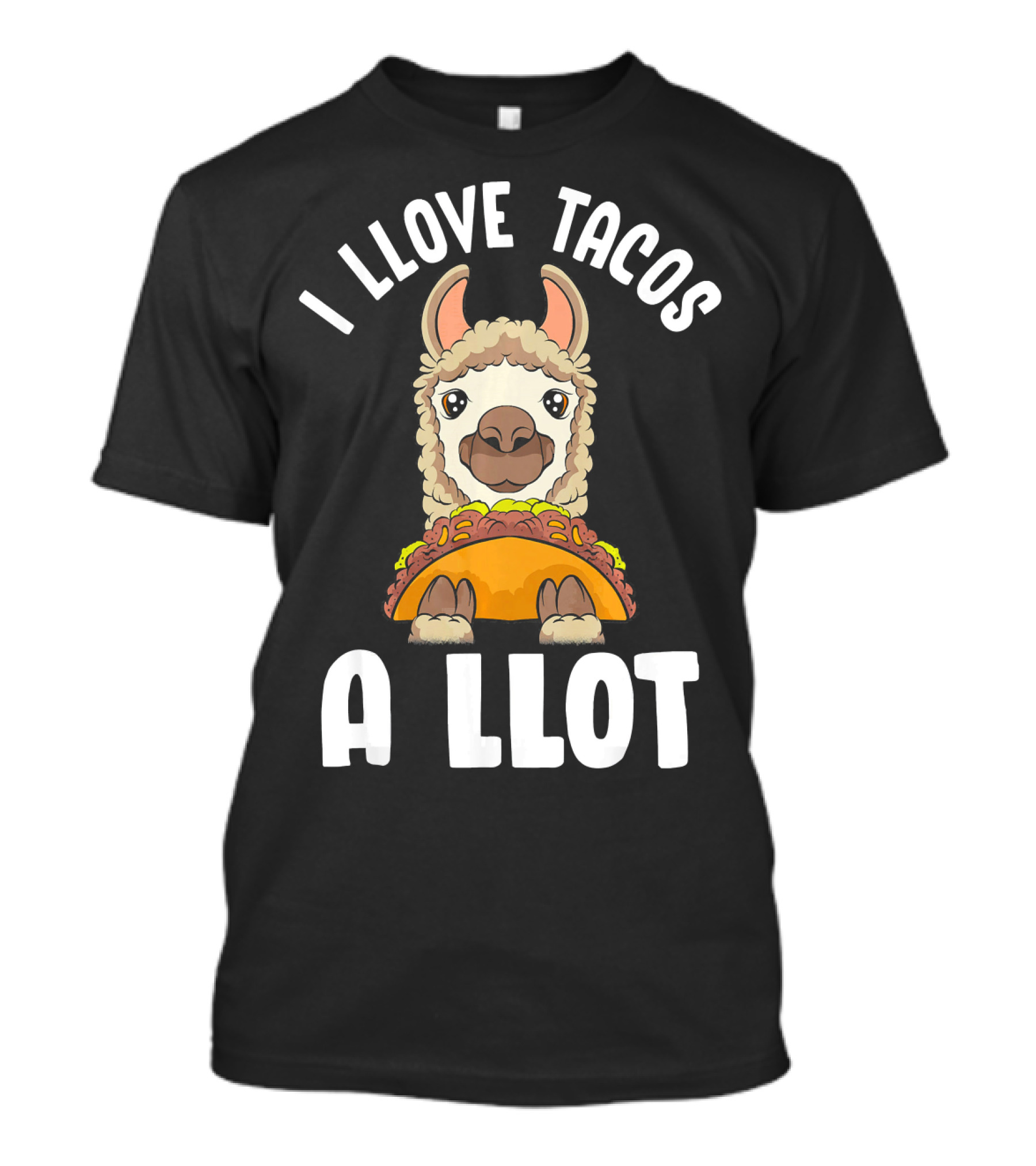 I Llove Tacos A Llot Taco Llama Cinco De Mayo Fun T-Shirt