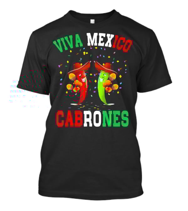 Viva Mexico Cabrones Red Green Chili Peppers Sombreros Confetti T-Shirt