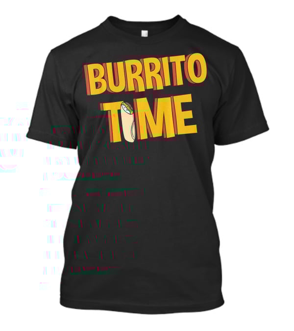 Cinco De Mayo Burrito Time T-Shirt
