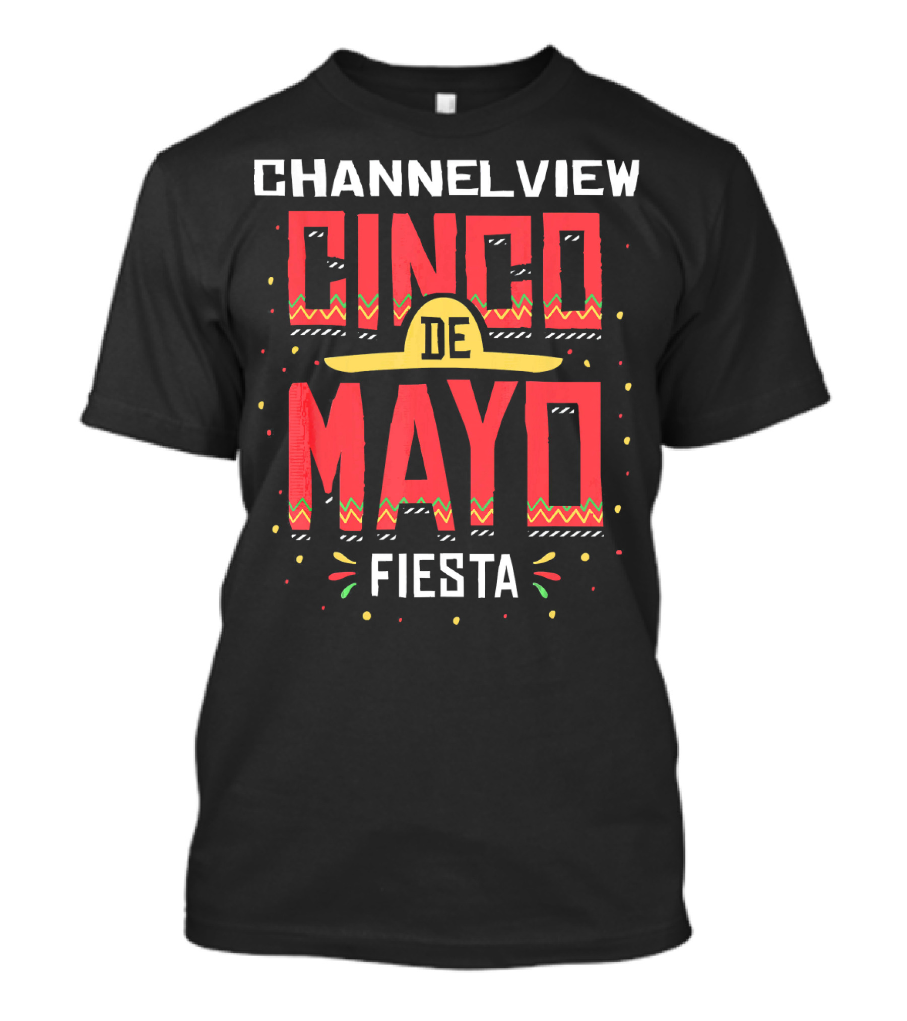 Channelview Cinco De Mayo Fiesta T-Shirt